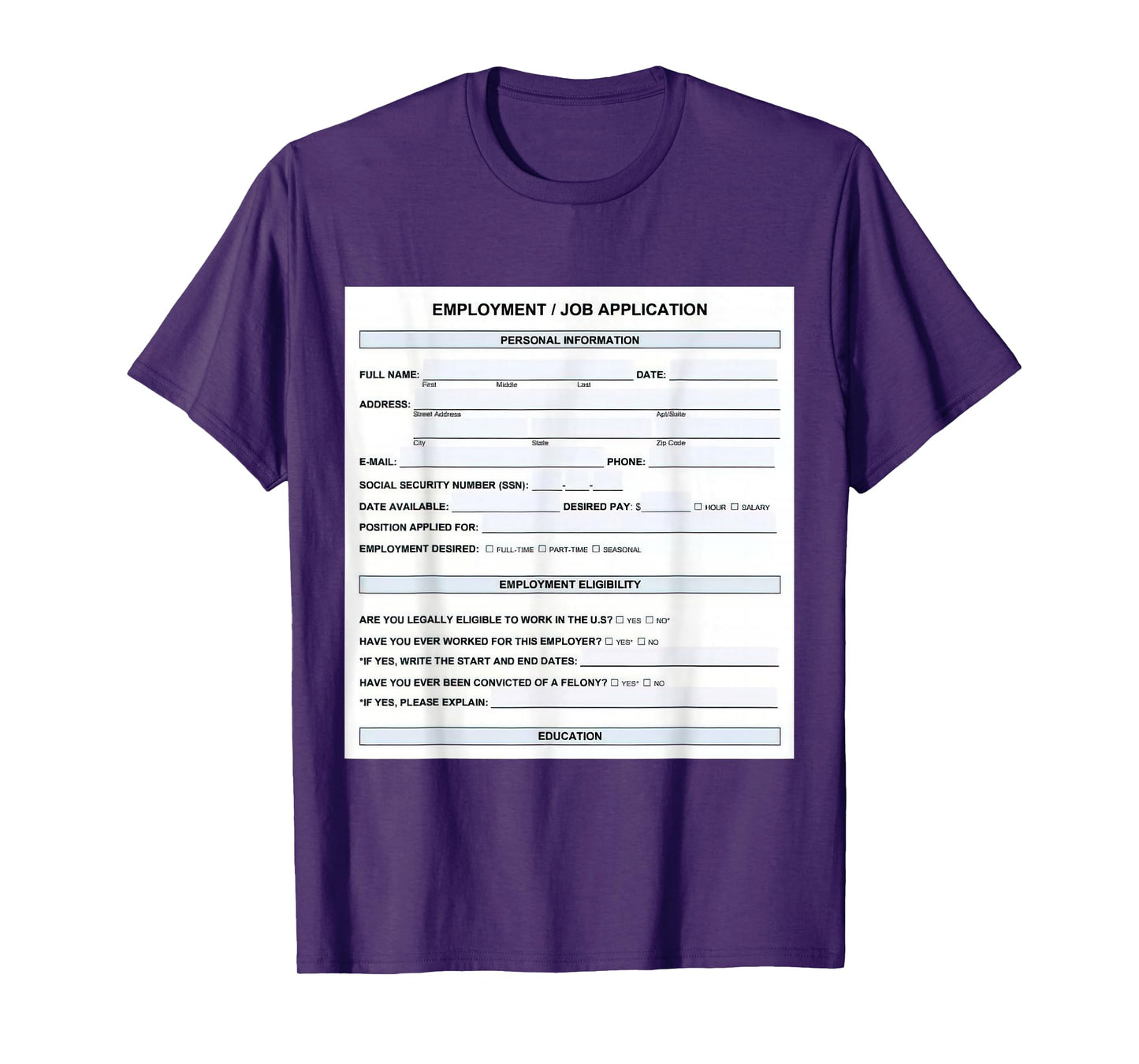 Funny Job Application Form Office Humor Graphic T-Shirt