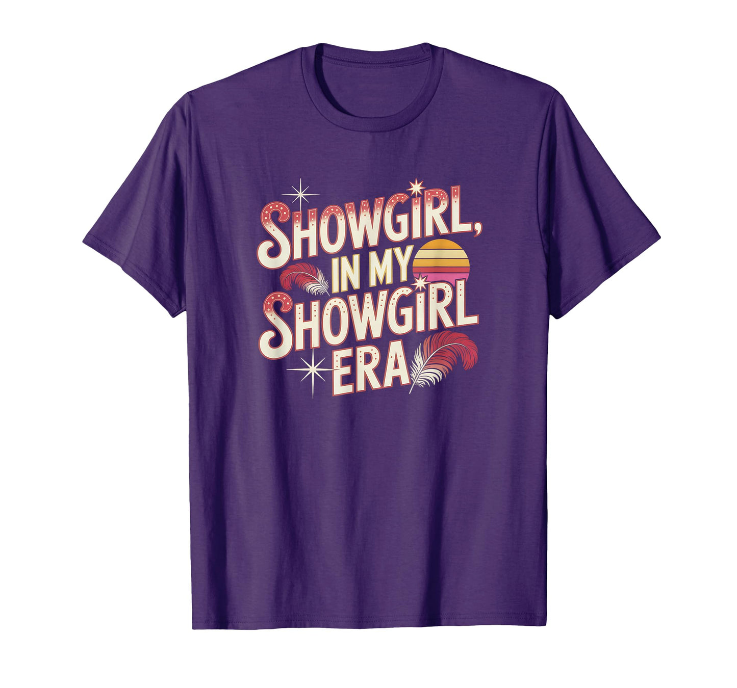 The Life of A Show Girl Outfit T-Shirt
