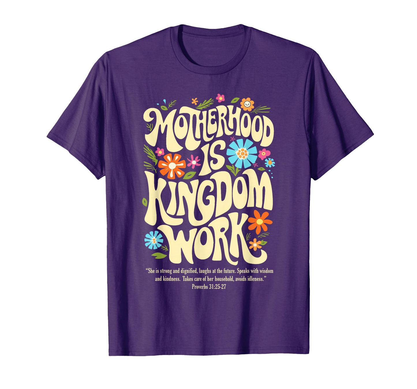 Floral Vintage Motherhood is Kingdom Work Mama Mothers Day T-Shirt