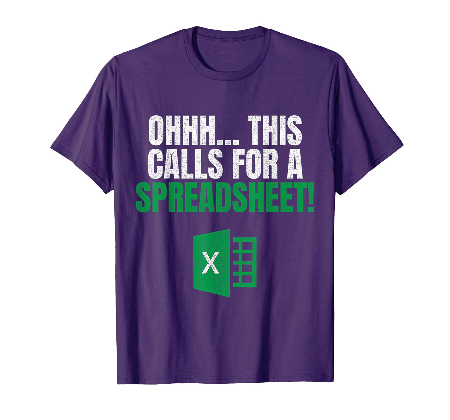 Spreadsheet Funny Ohhh This Calls For A Spreadsheet T-Shirt