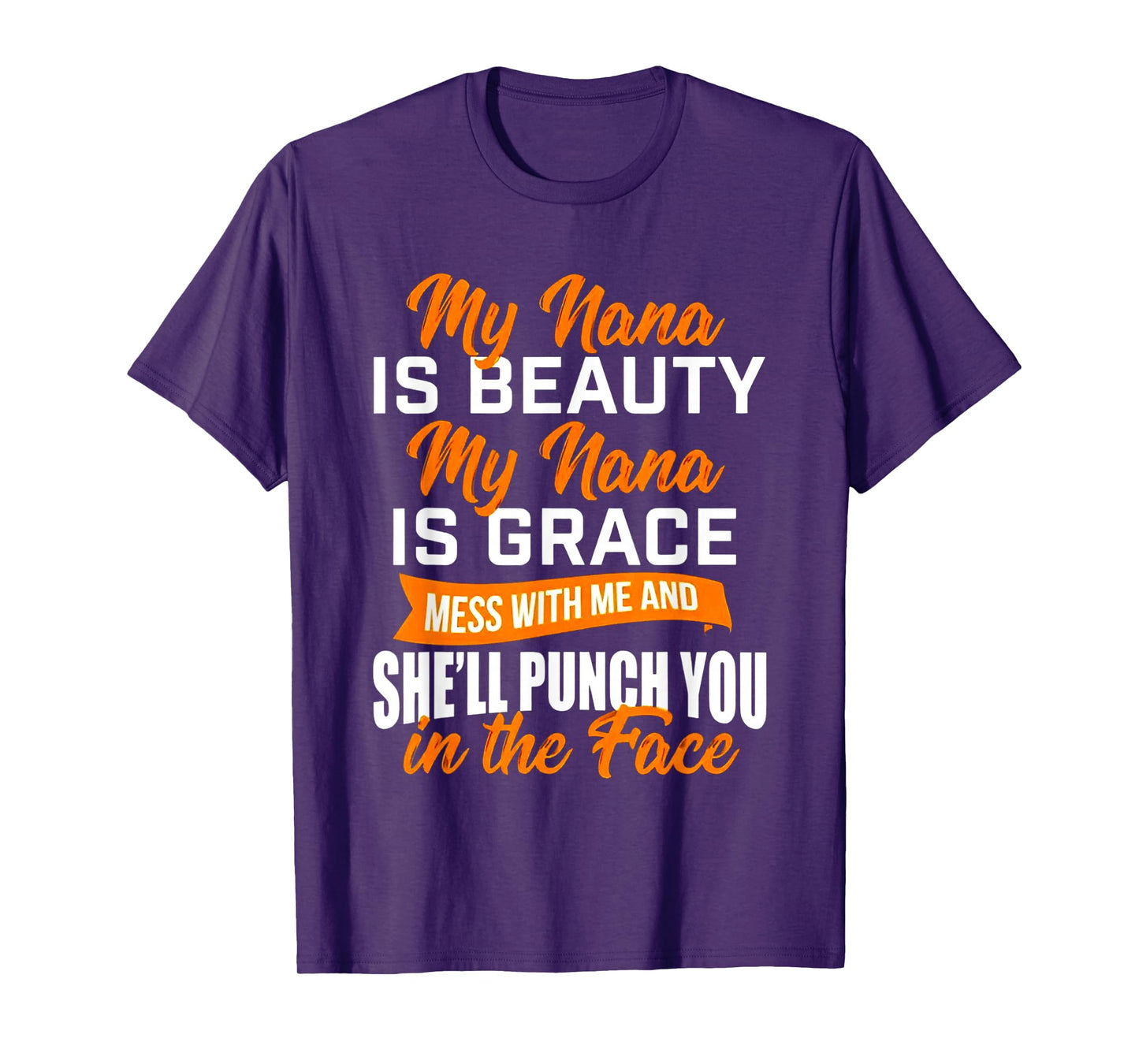 My Nana is Beauty My Nana is Grace T-Shirt