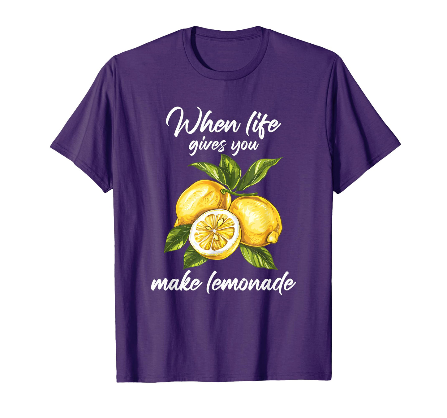 When Life Gives You Lemons Make Lemonade T-Shirt