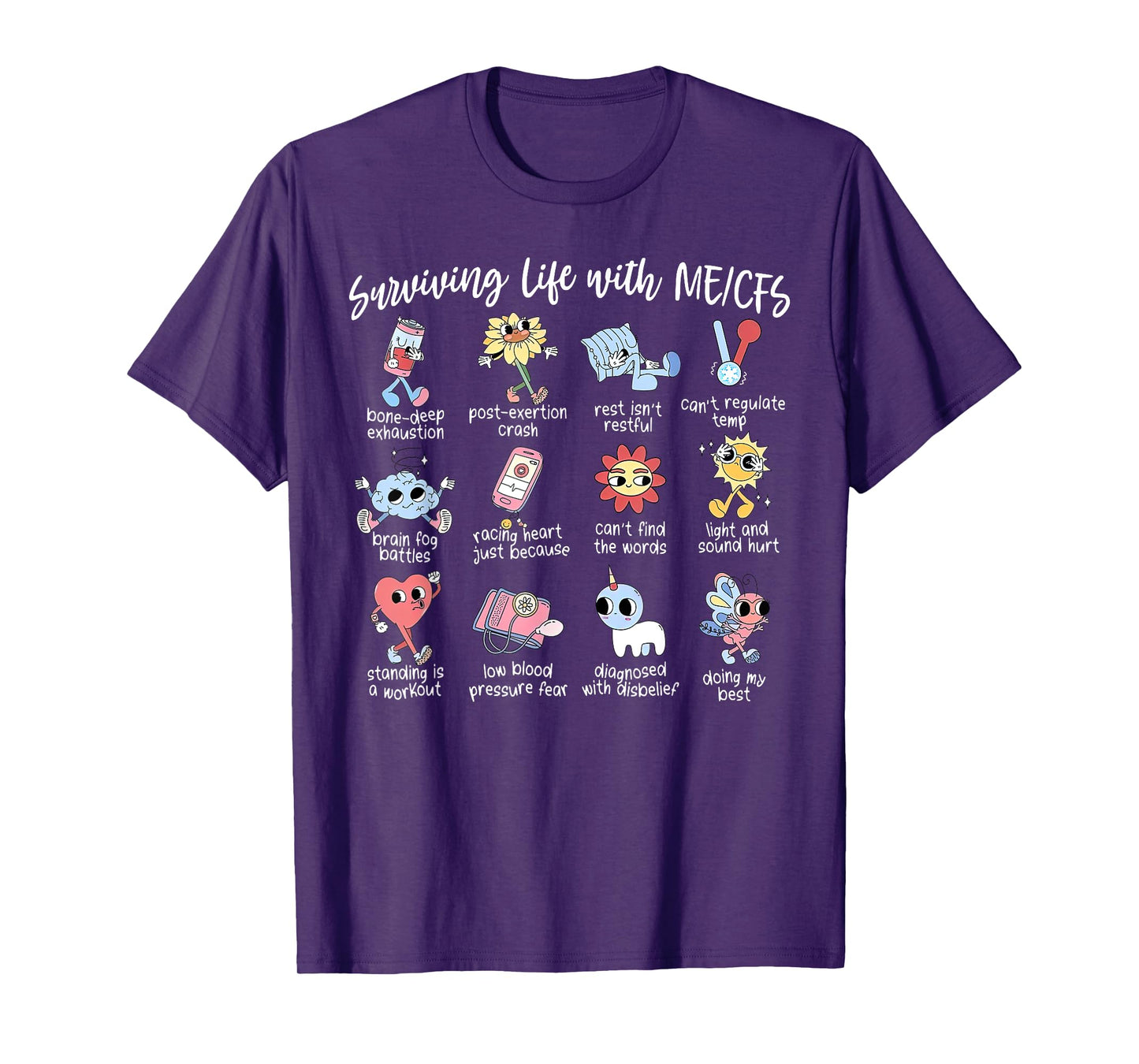 Surviving Life With ME-CFS Myalgic Encephalomyelitis Warrior T-Shirt