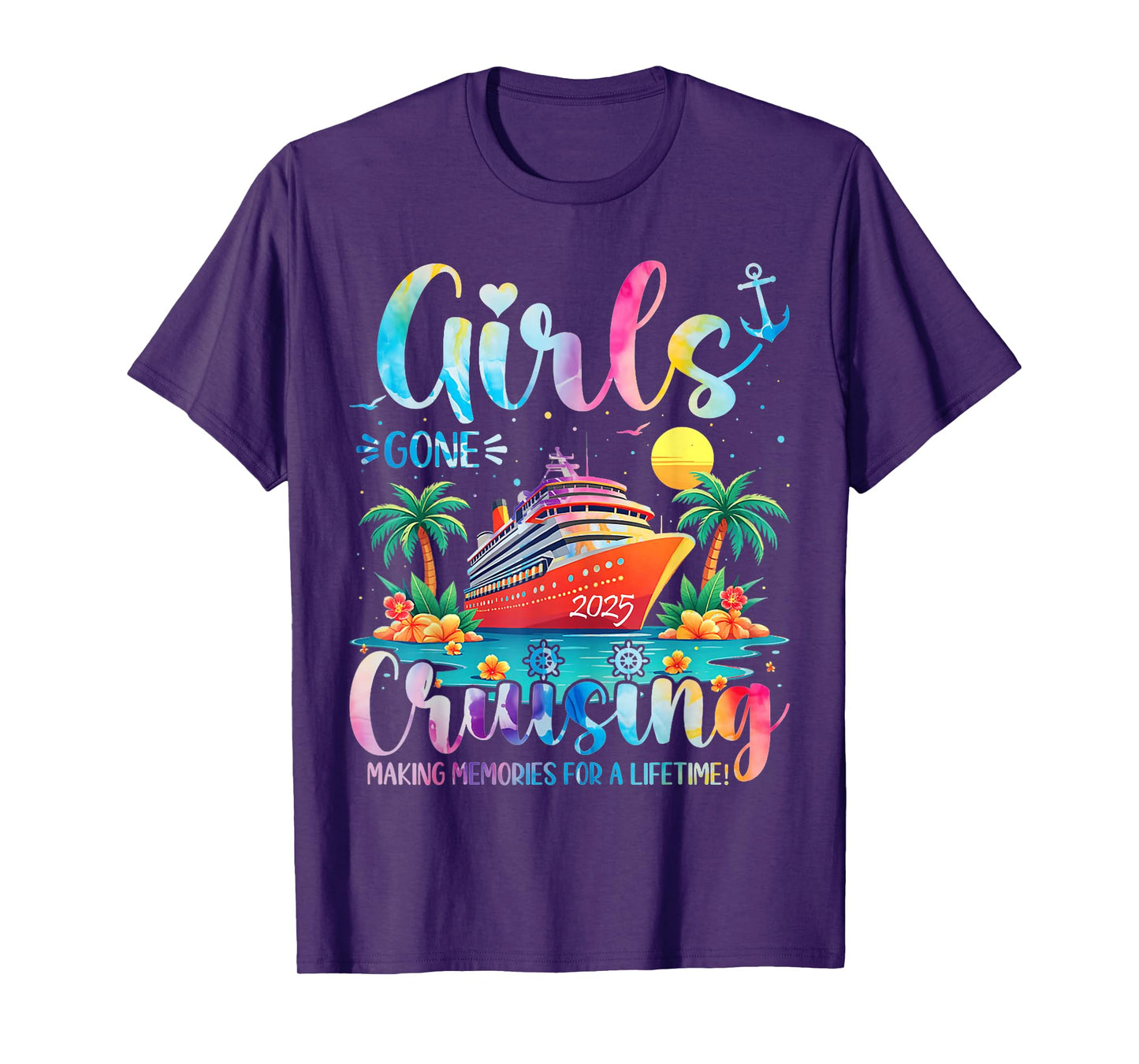 Girls Gone Cruising Making Memories For A Lifetime Vacation T-Shirt