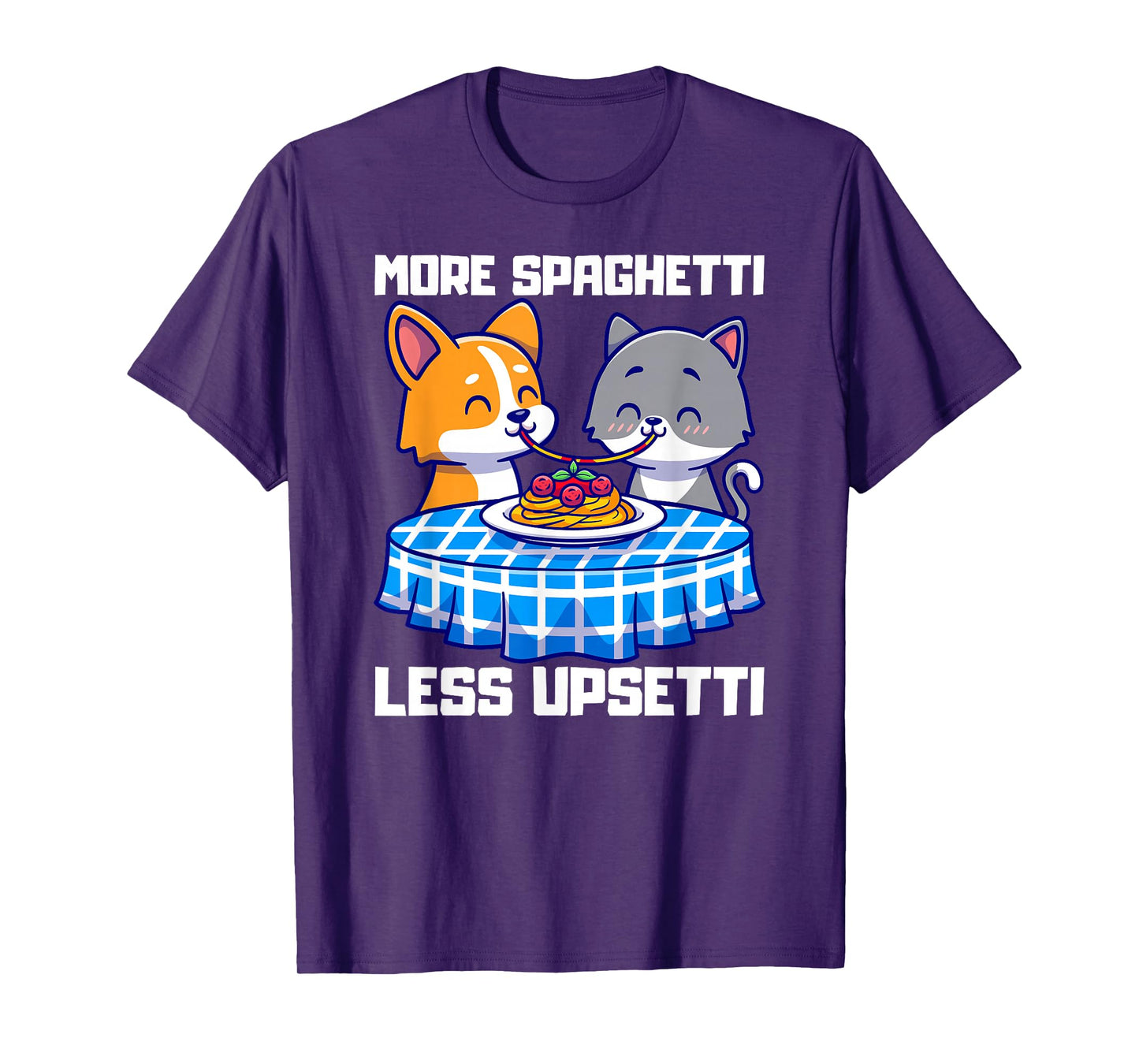 More Spaghetti Less Upsetti Tee Couple Tee T-Shirt