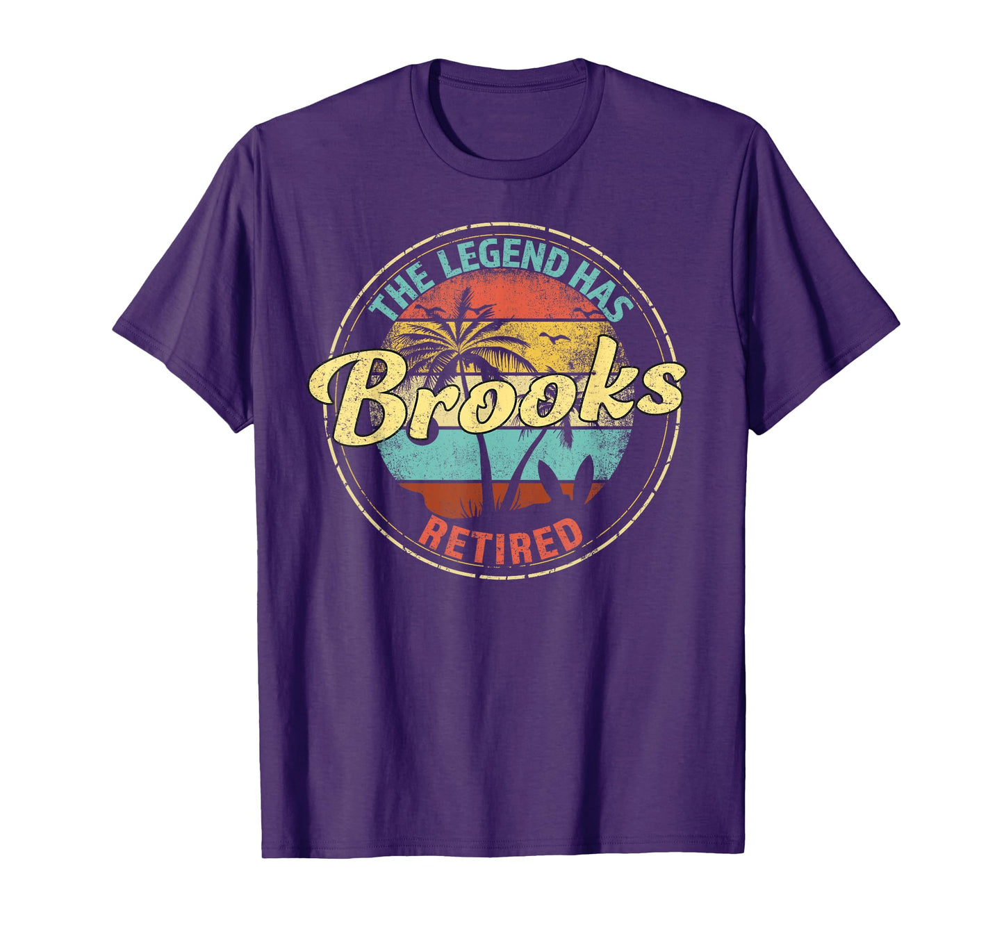 Brooks Legend Has Retired Personalized Retirement T-Shirt
