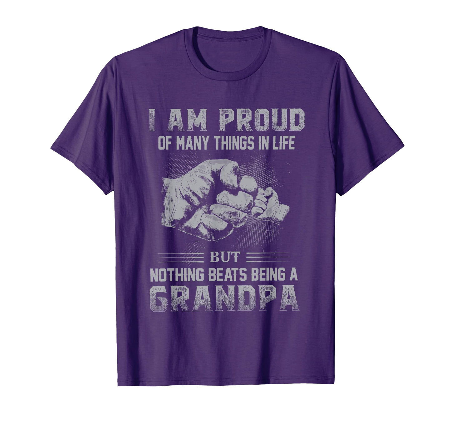 Proud Of Many Things In Life Nothing Beats Being A Grandpa T-Shirt
