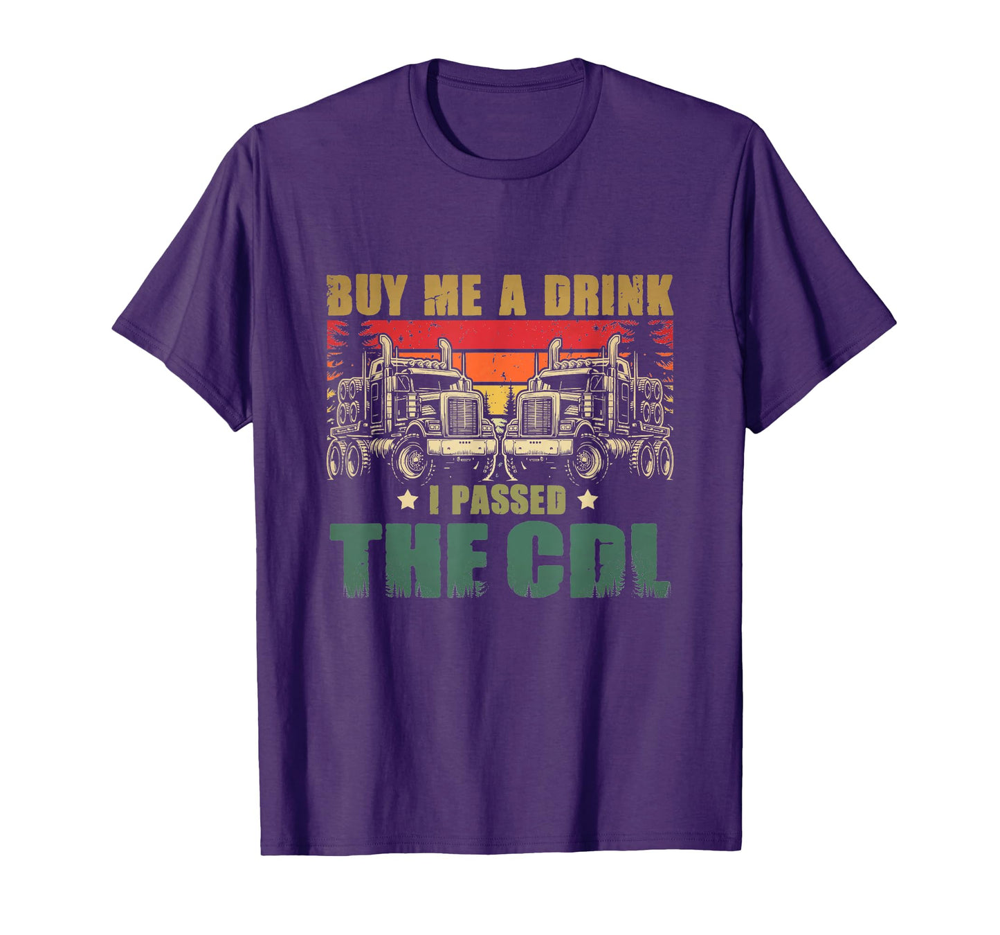 CDL Truck Driver For Men Trucker Driving Passed CDL Exam T-Shirt