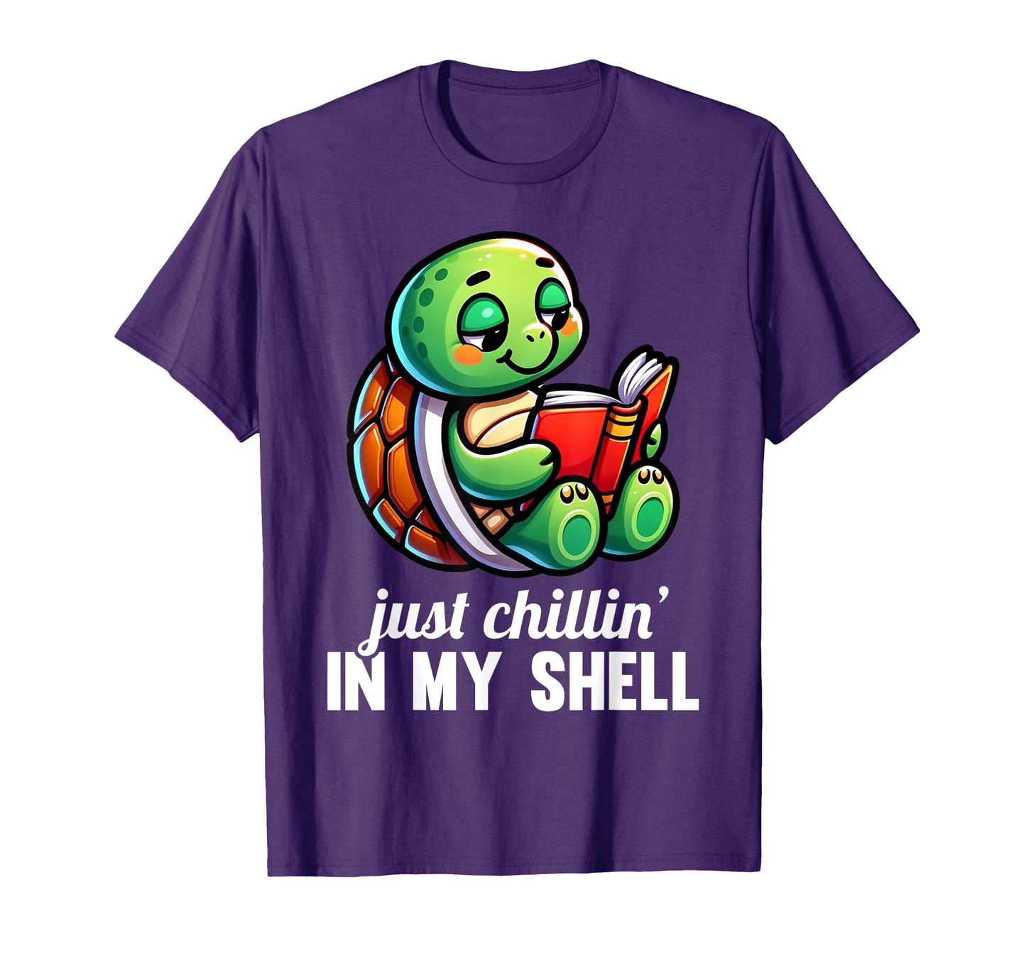 Just Chillin In My Shell Turtles Turtle Lover Graphic T-Shirt
