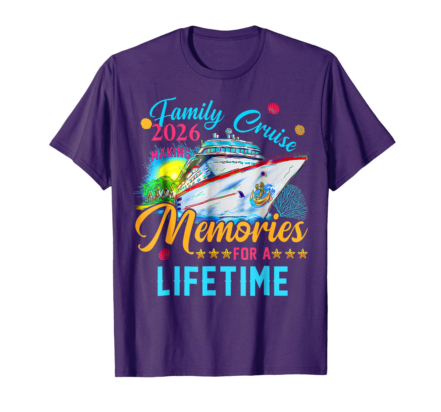 Family Cruise 2026 Making Memories for A Lifetime in Cruise T-Shirt