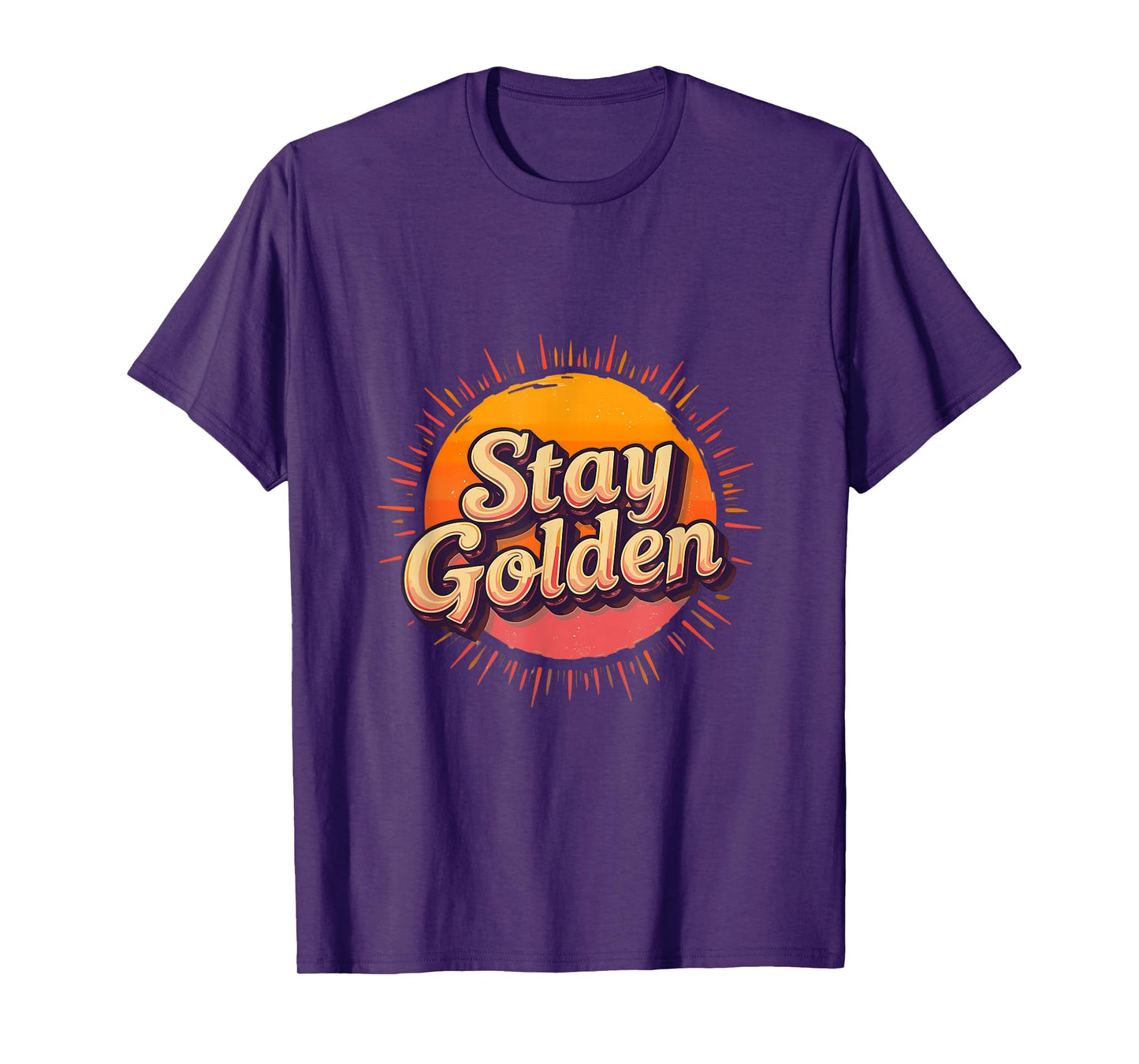 Stay Golden Sunset Positive Retro Message T-Shirt