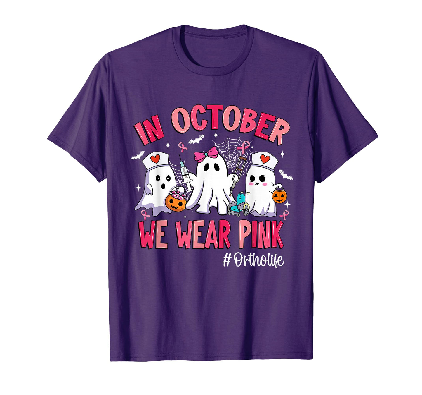 in October We Wear Pink Ortho Life Ortho Nurse Breast Cancer T-Shirt