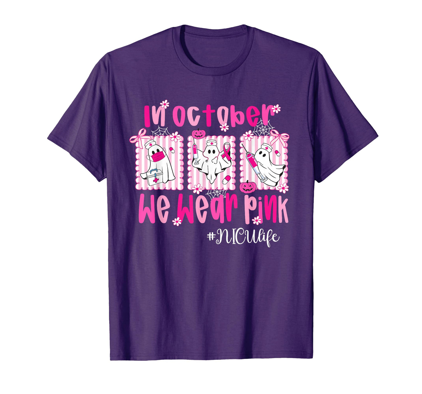 in October We Wear Pink NICU Life NICU Nurse Breast Cancer T-Shirt