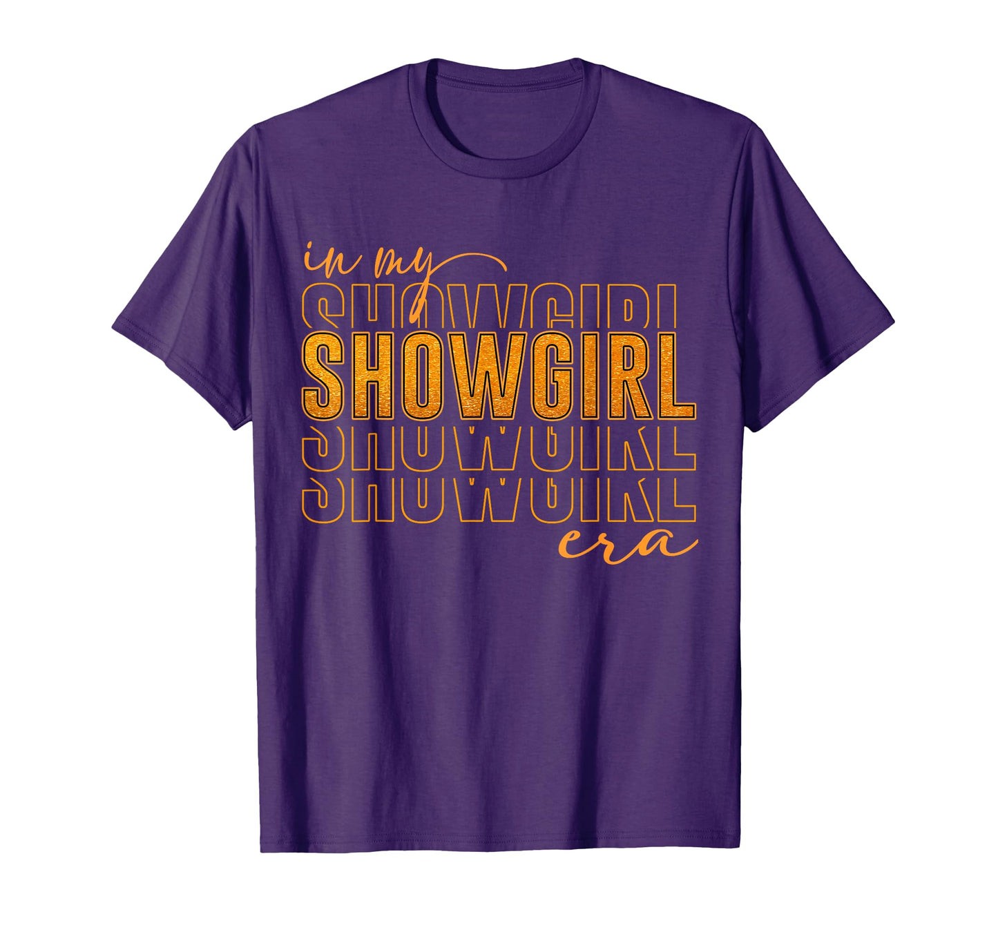 The Life of A Show Girl for Men Women T-Shirt