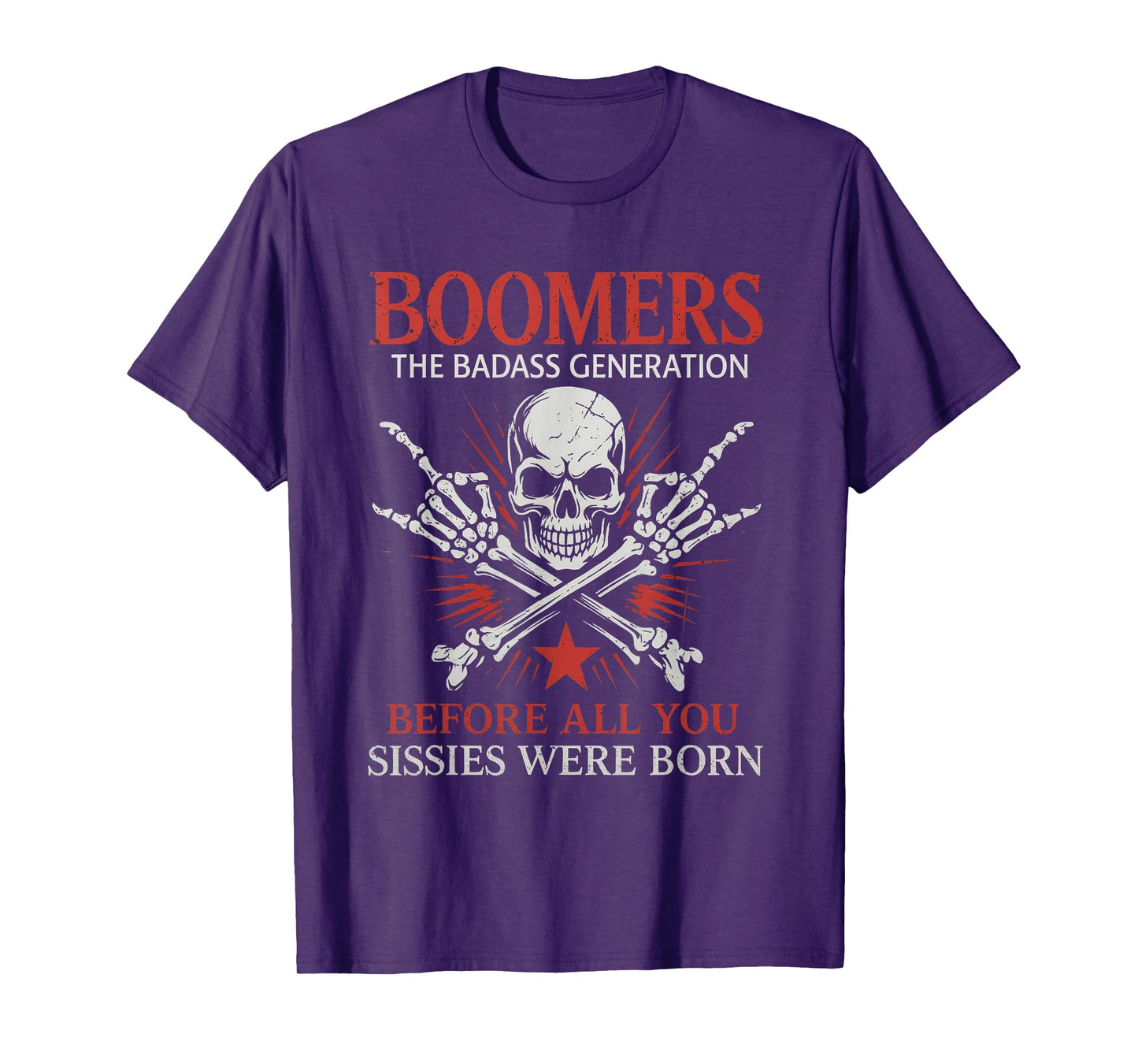 Boomers Generation Before All You Sissie were Born Skull T-Shirt