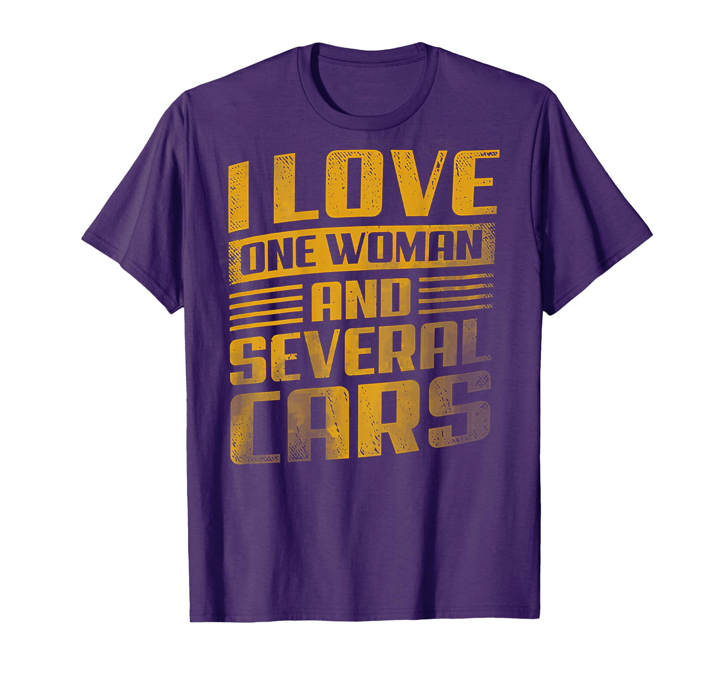 I Love One Woman And Several Cars (on back) T-Shirt