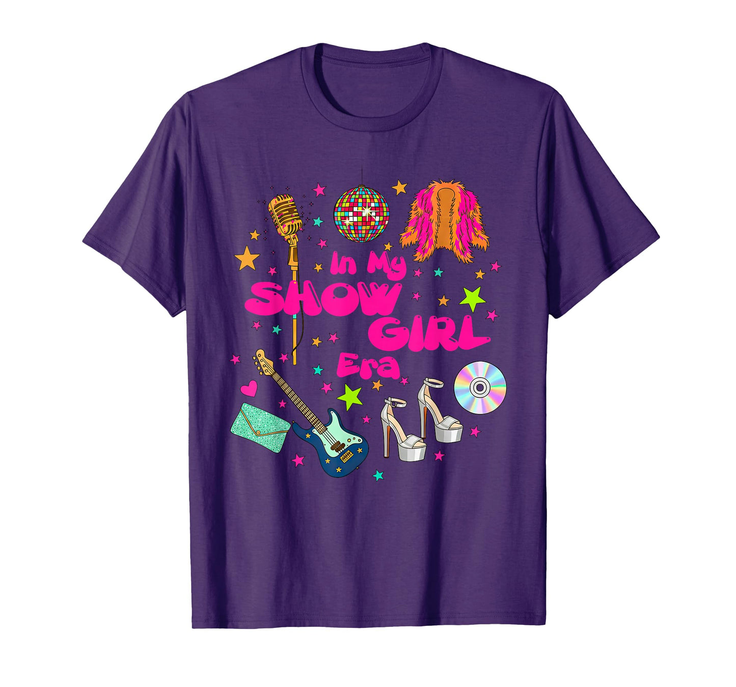 Retro in My Show Girl Era Show Girl Life Women Girls T-Shirt