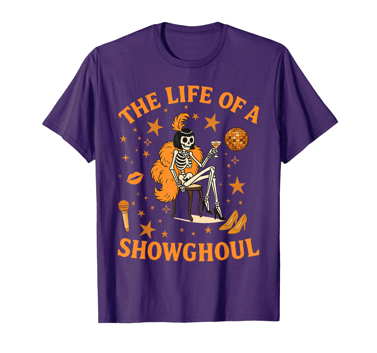 Halloween The Life of a Showghoul Funny Skeleton Girl T-Shirt
