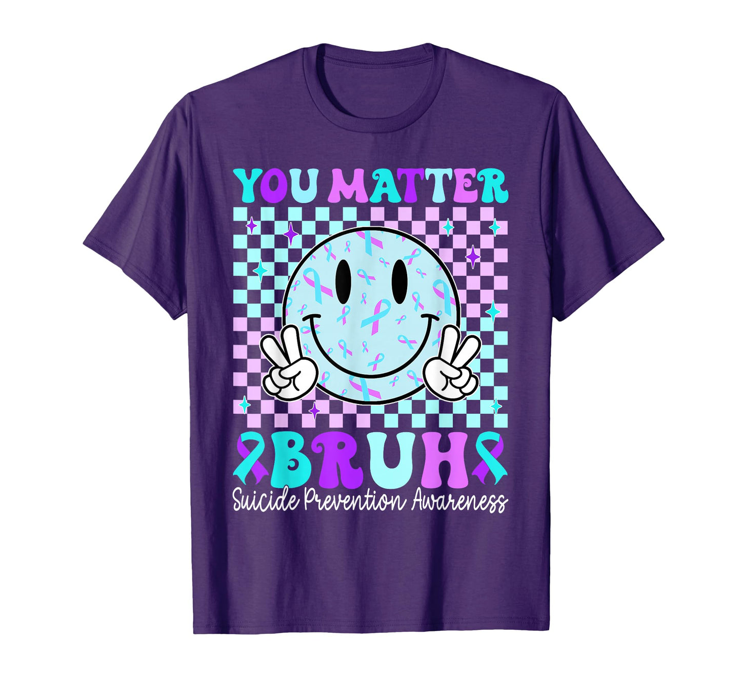 Your Matter Bruh Suicide Prevention Awareness Men Women T-Shirt