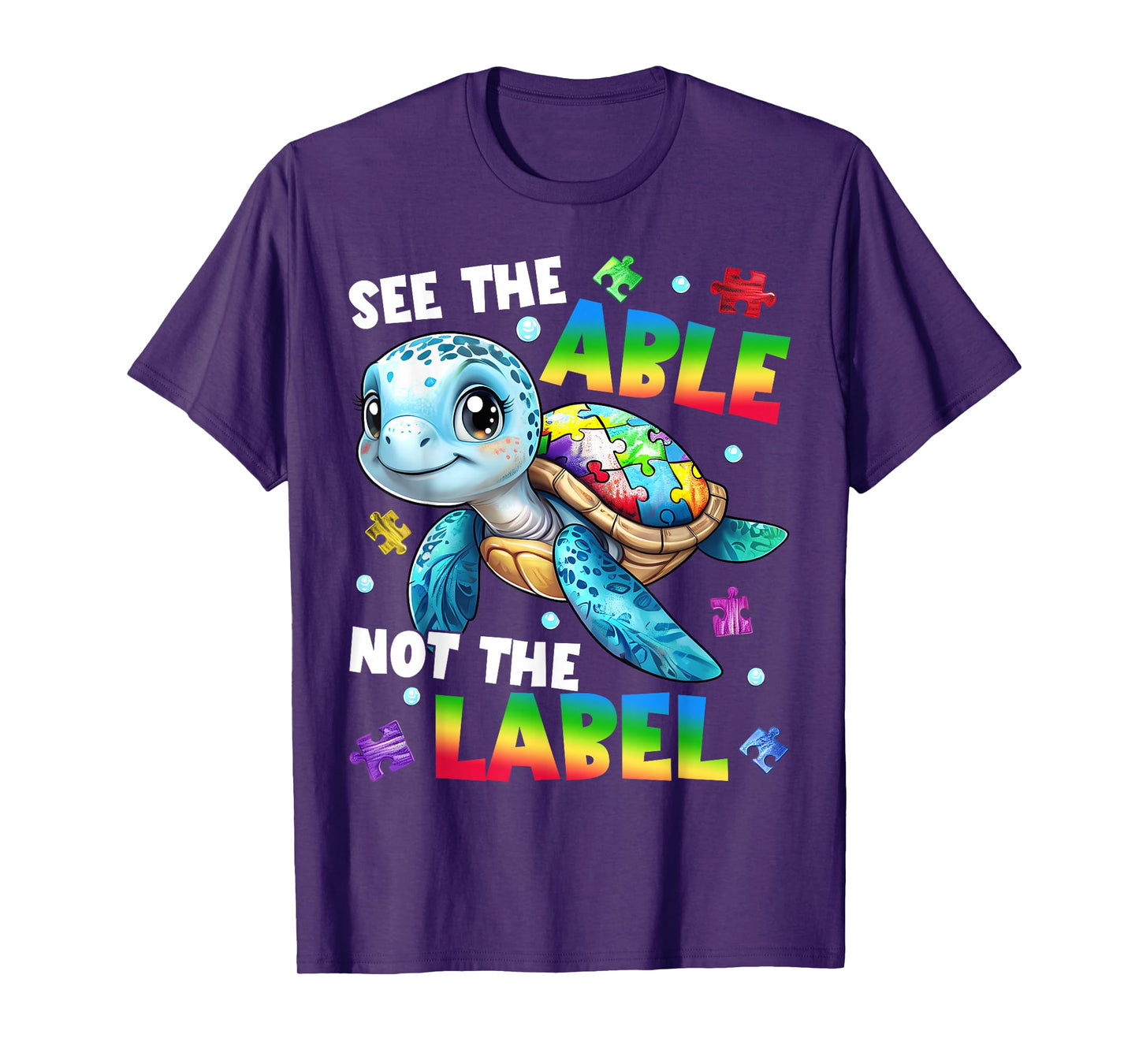 See The Able Not The Label Turtle Autism Awareness Month T-Shirt
