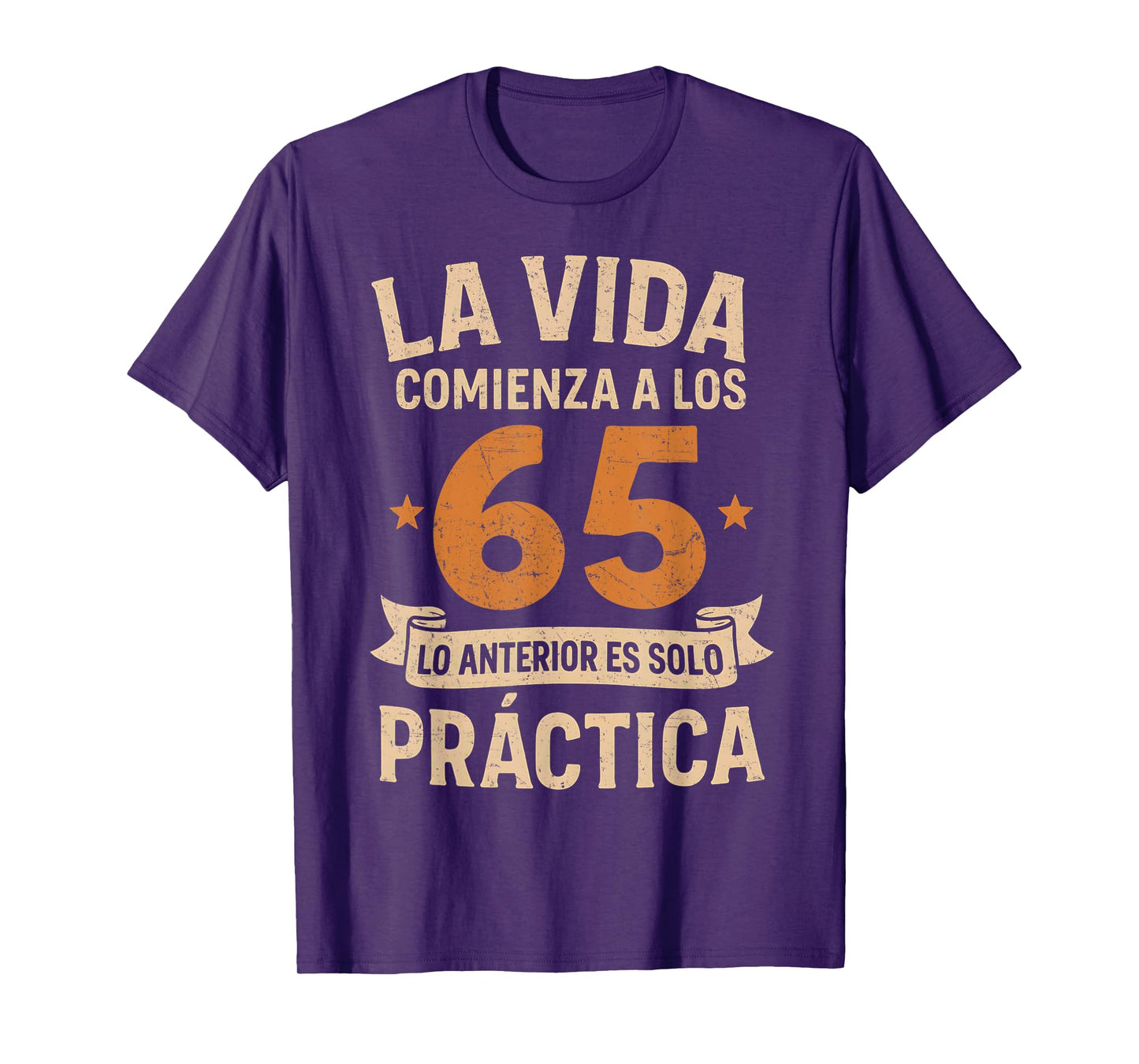 Funny 65th Birthday Spanish Cumpleaños Life Begins At 65 T-Shirt