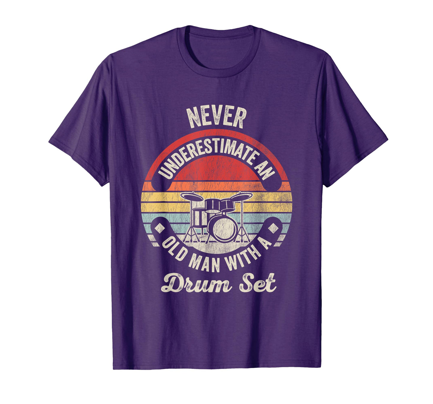 Never Underestimate an Old Man Drum Set T-Shirt