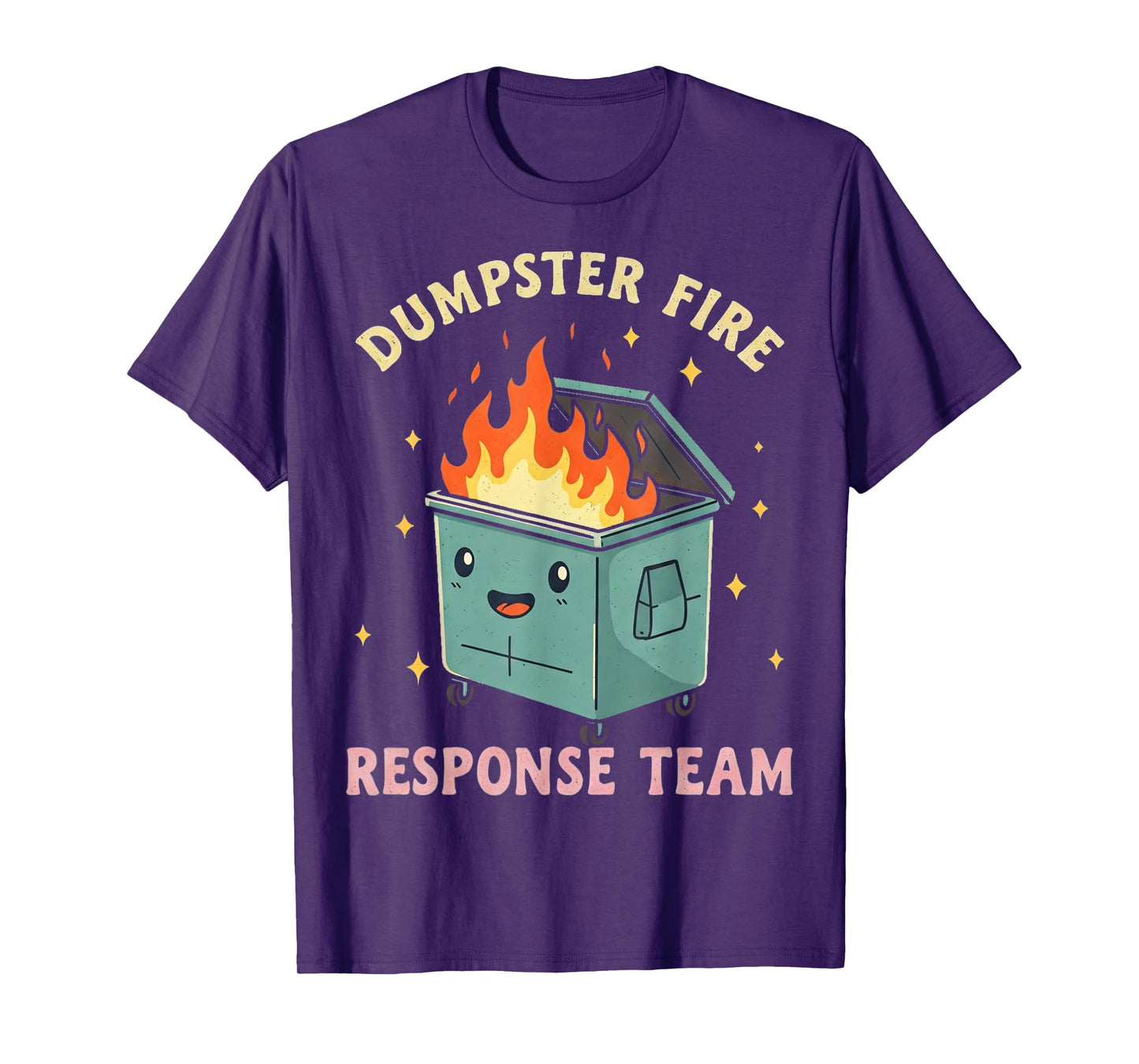 Funny Dumpster Fire Response Team T-Shirt