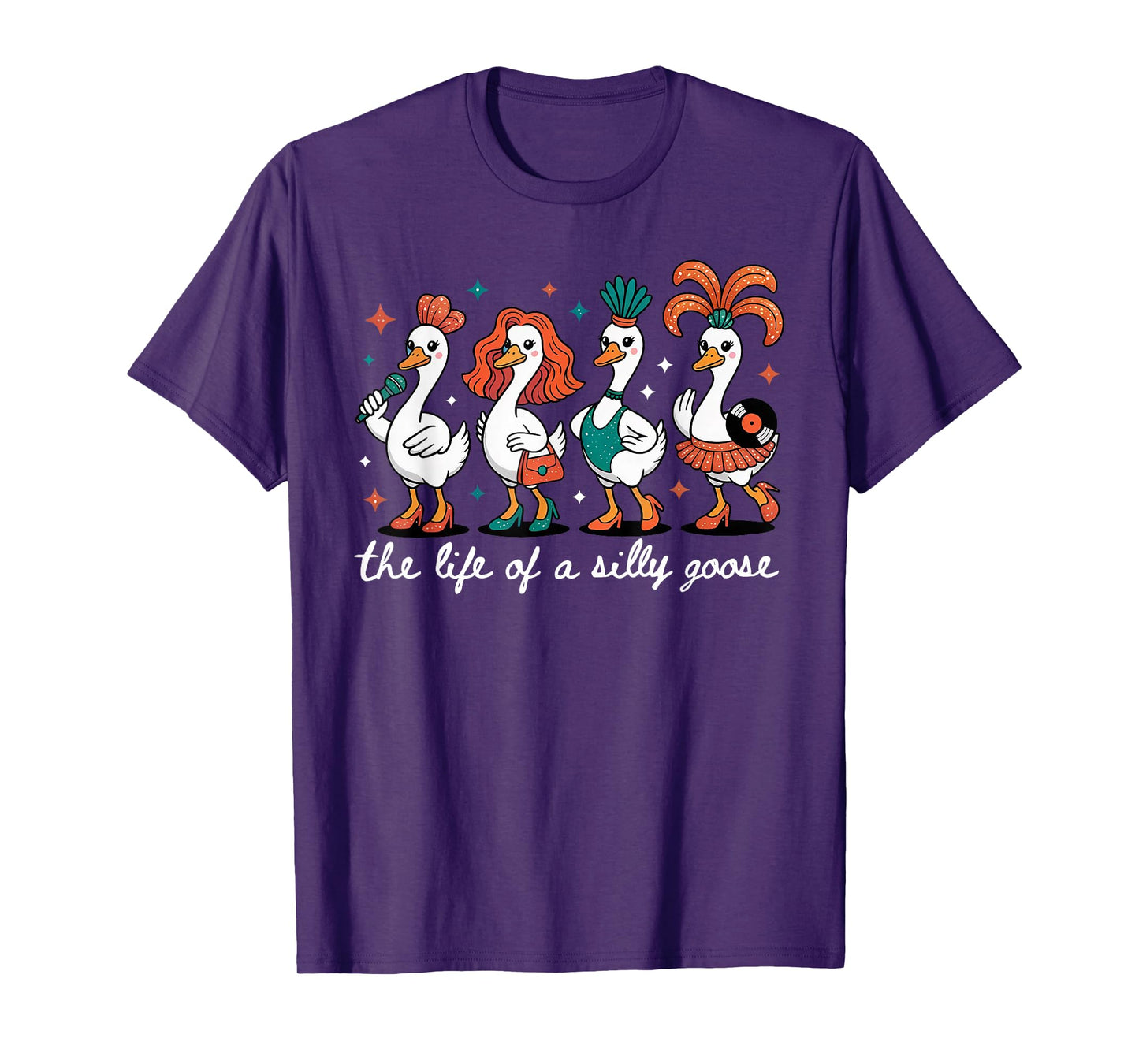 The Life of a Silly Goose Funny Trendy Meme Show Girl Tee T-Shirt
