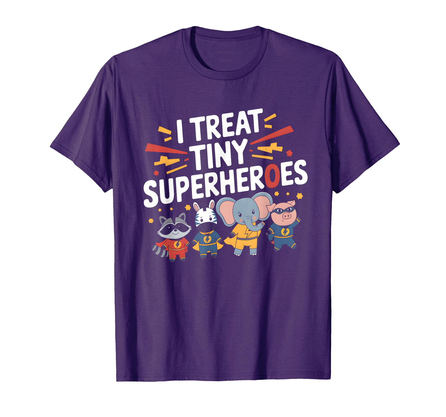 I Treat Tiny Superheroes Superhero Animals Pediatric Nurse T-Shirt