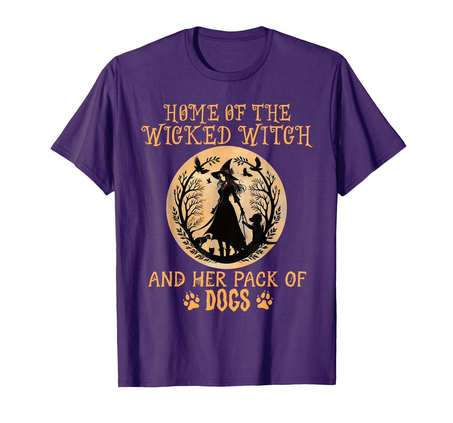 Home of the wicked witch and her pack of dog funny Halloween T-Shirt for Men Women Kids