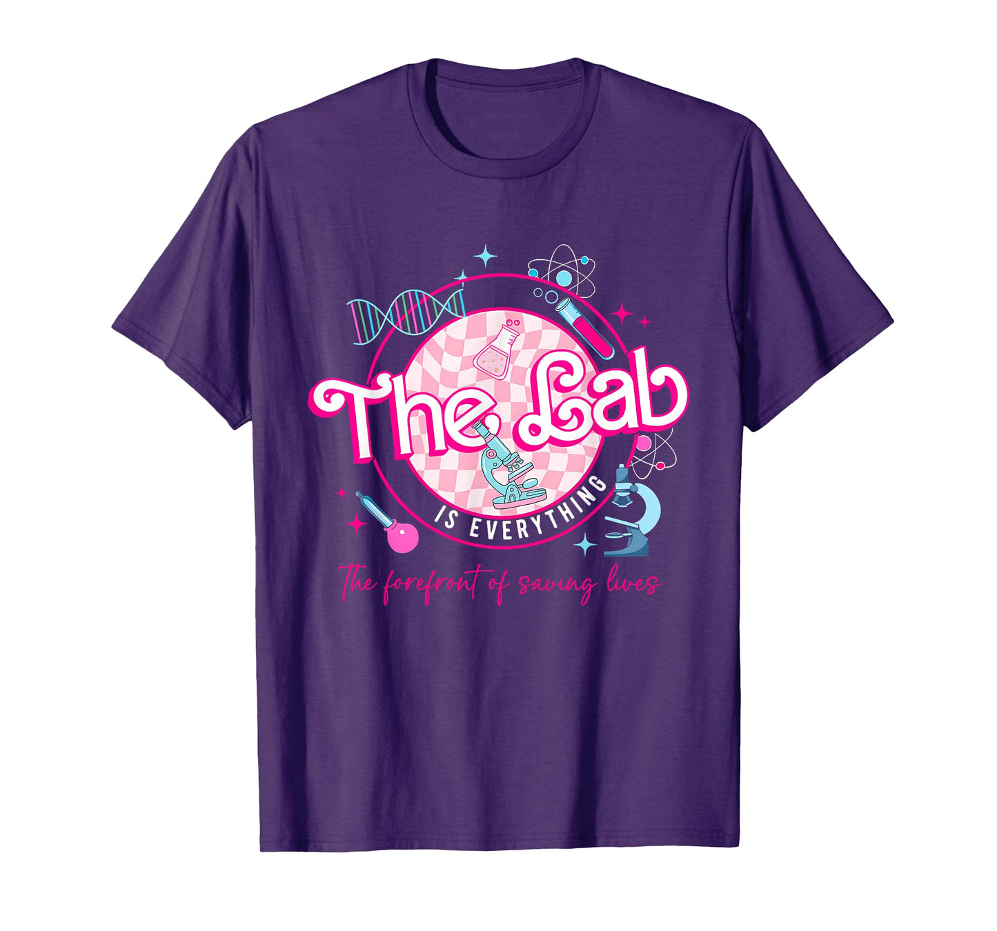 Groovy The Lab Is Everything The Forefront Of Saving Lives T-Shirt