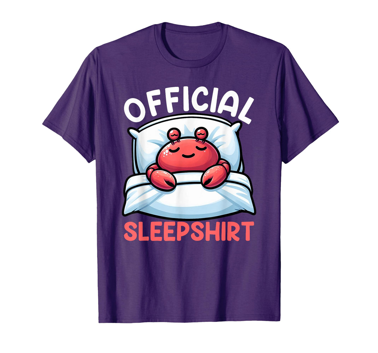 Official Sleepshirt Crab Sleep Lover Funny Lazy Napping T-Shirt