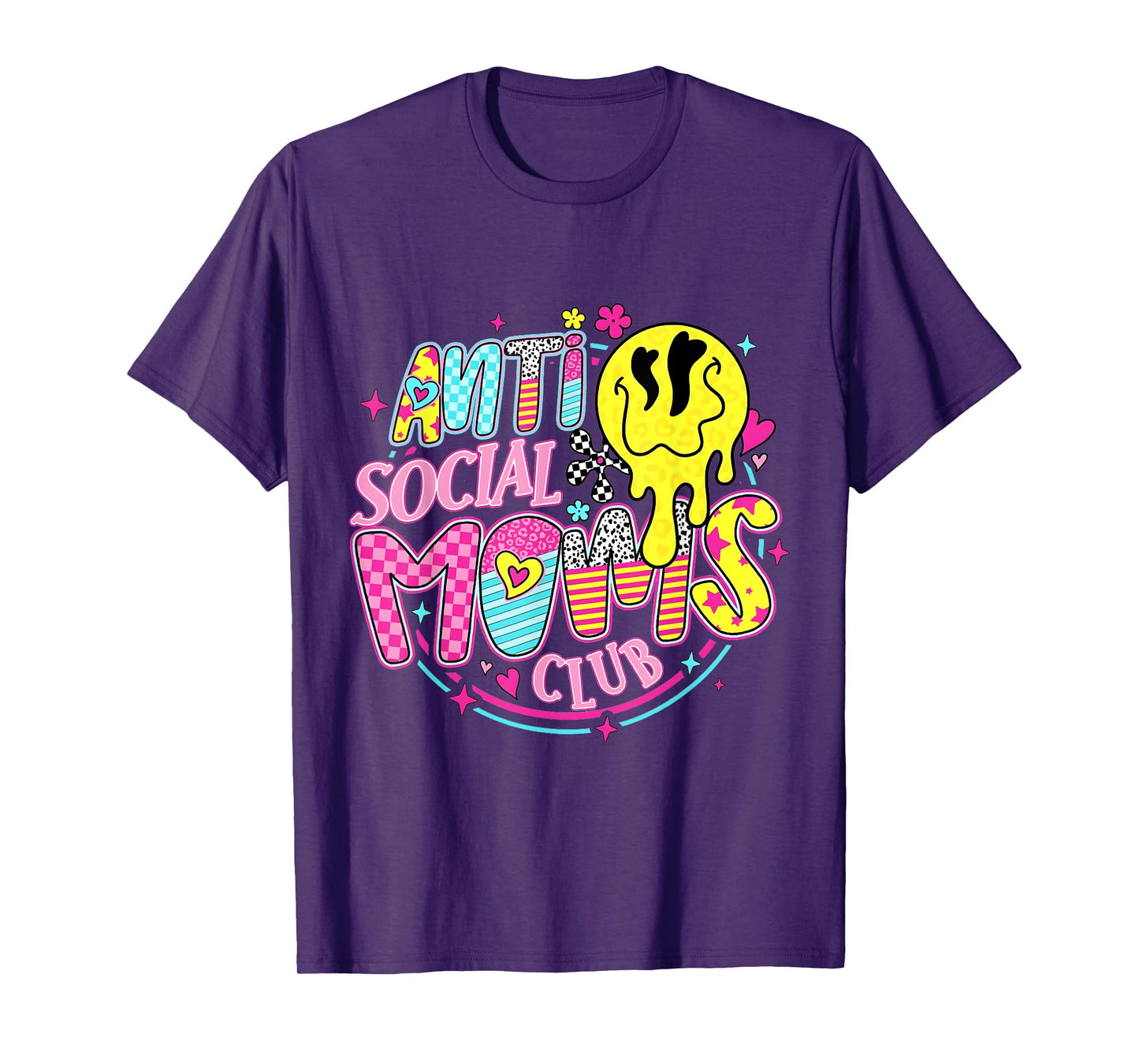 Anti Social Moms Club Funny Mom Life Mothers Day Womens T-Shirt