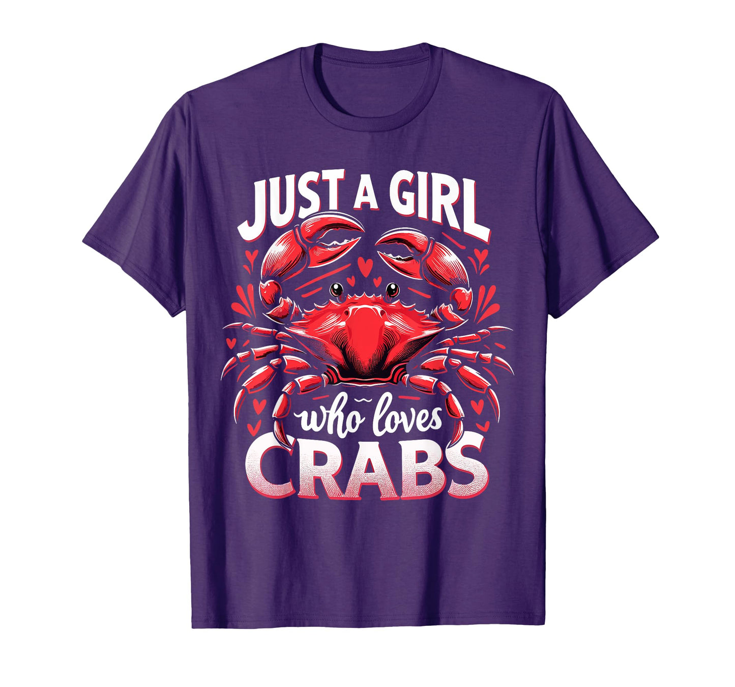 Crab Animal Lover Just A Girl Who Loves Crabs T-Shirt