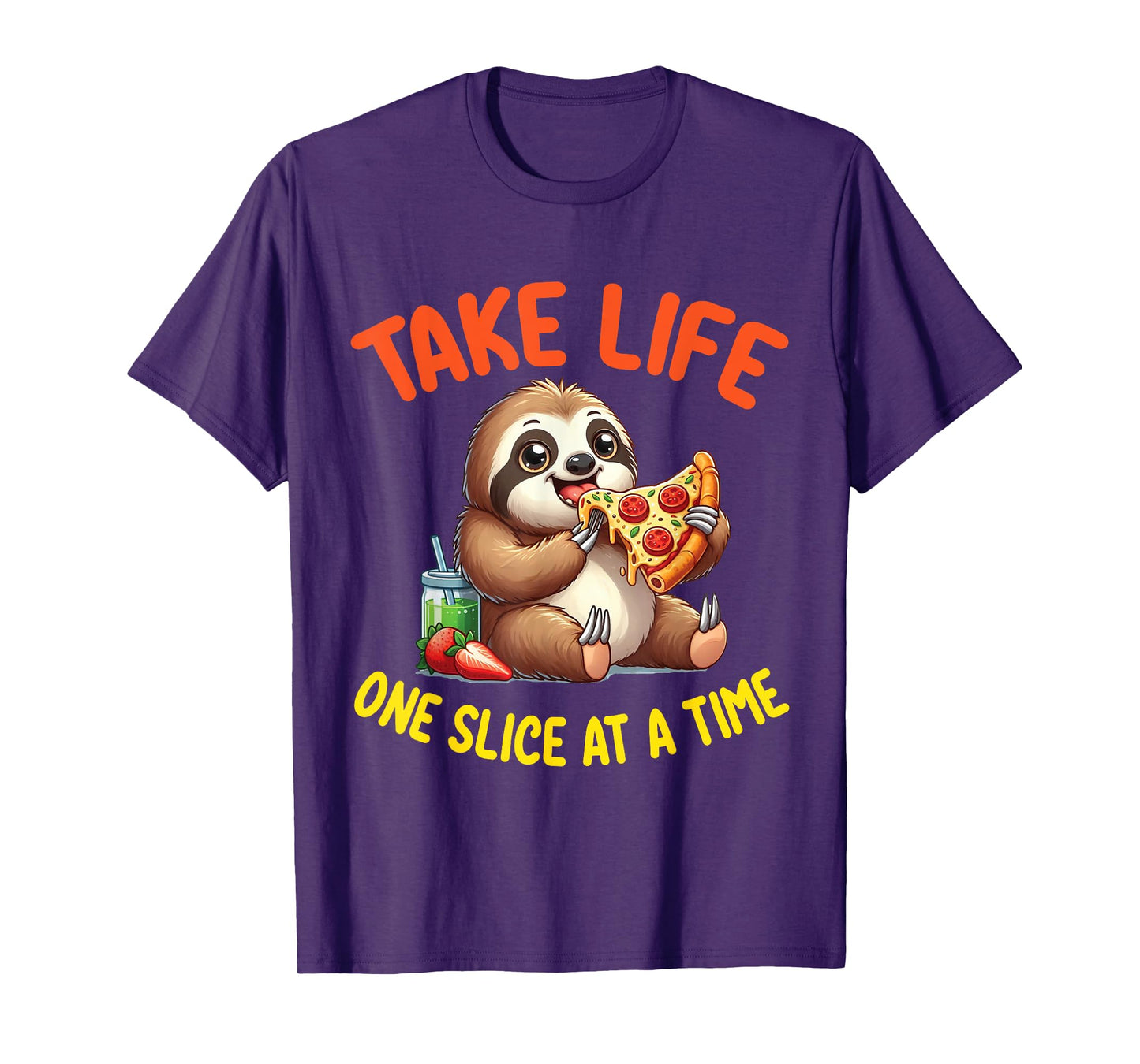 Cute Sloth Is Eating Pizza Take Life One Slice At A Time T-Shirt