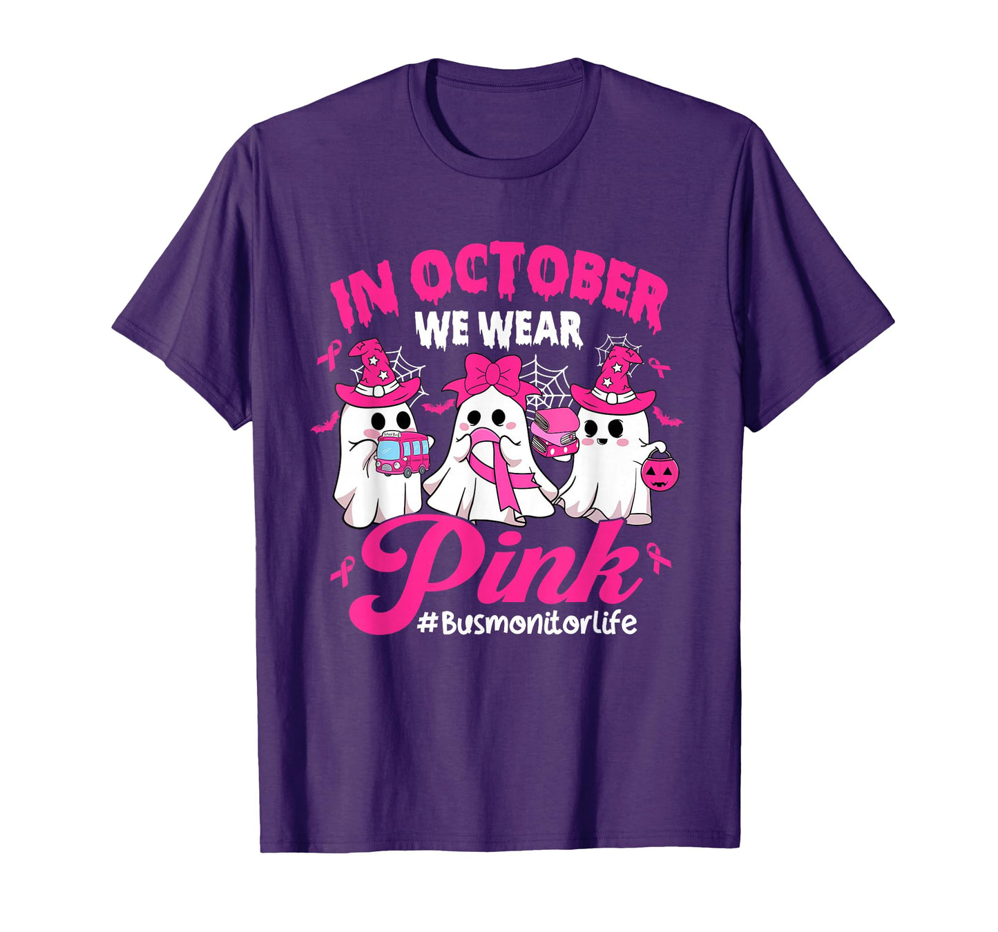 in October We Wear Pink Bus Monitor Life Breast Cancer T-Shirt