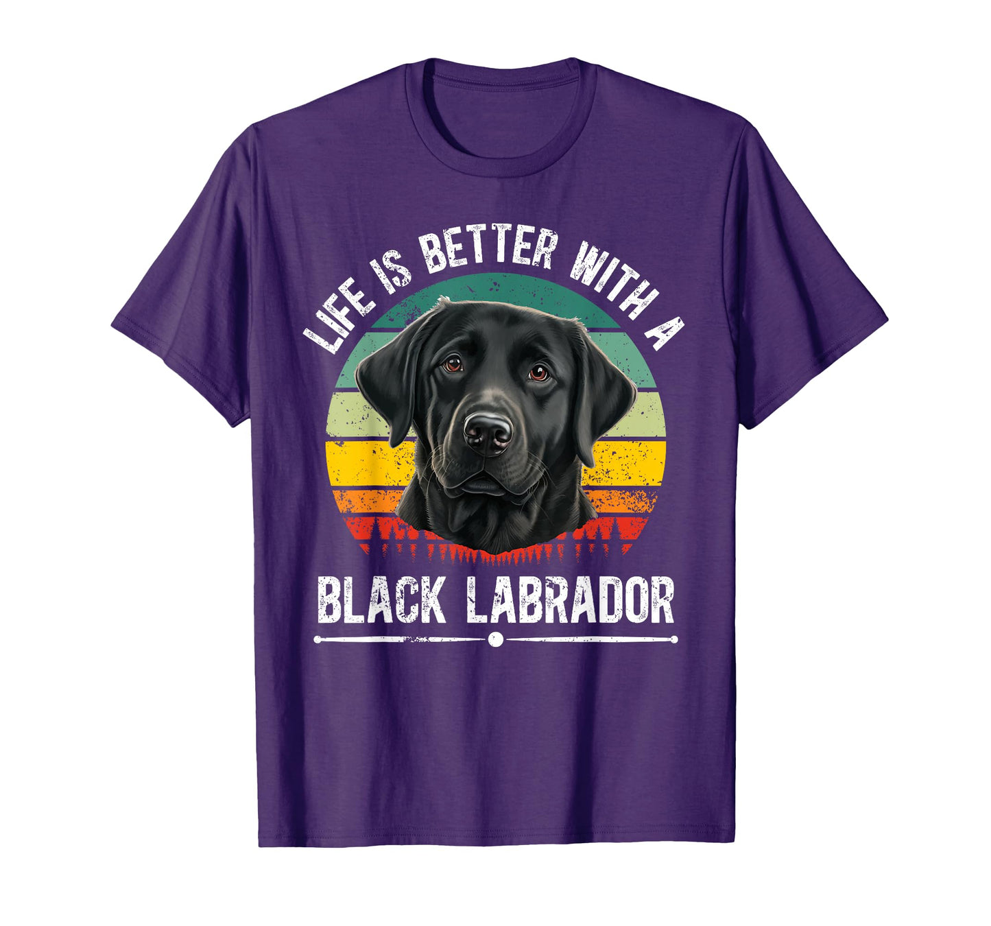 Life Is Better With Black Labrador Owner Black Lab Lover T-Shirt