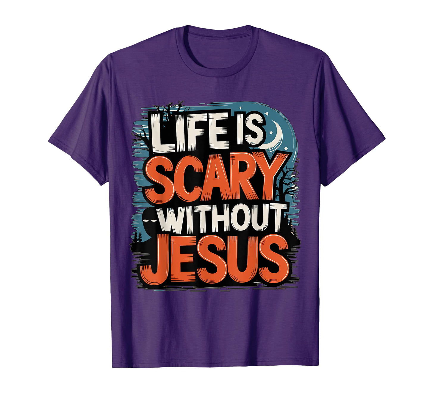 Life is Scary without Jesus Halloween Costume T-Shirt