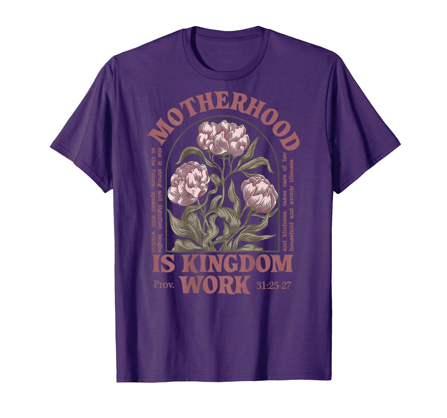 Motherhood Is Kingdom Work Flower (on back) T-Shirt