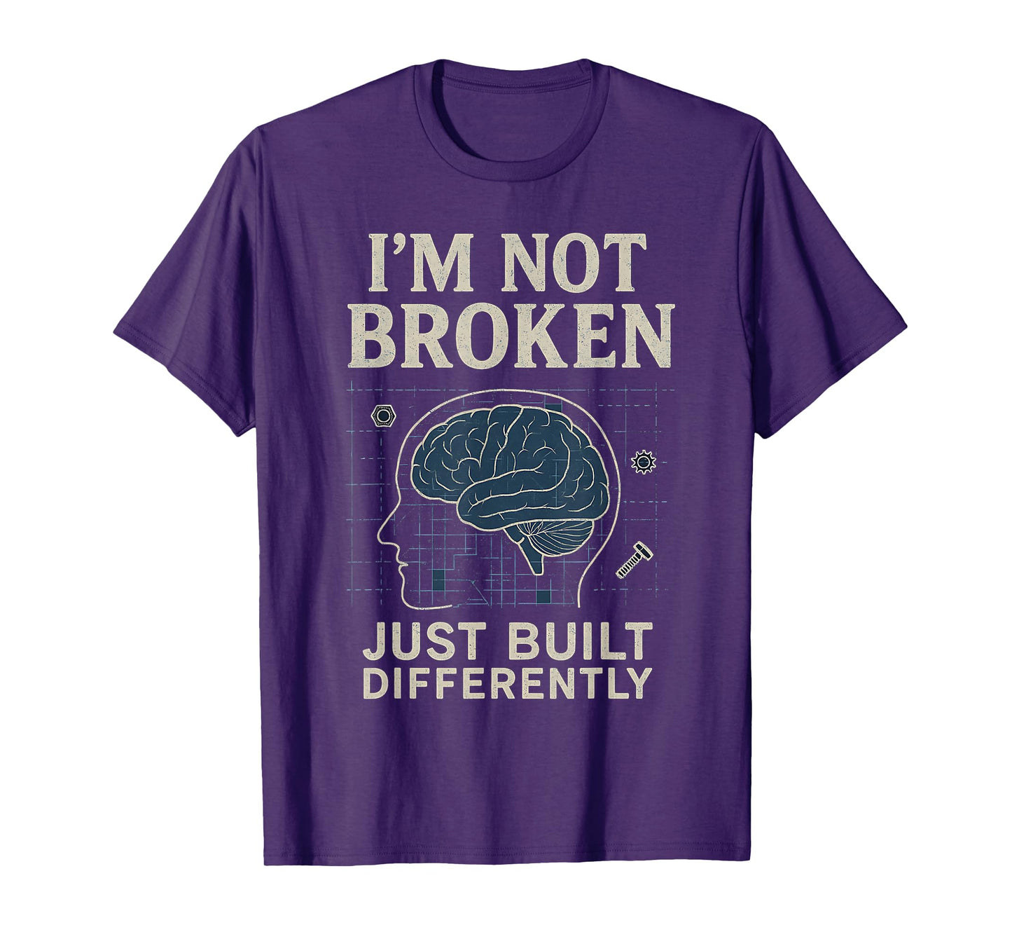 I’m Not Broken Just Built Differently Funny Neurodivergent T-Shirt