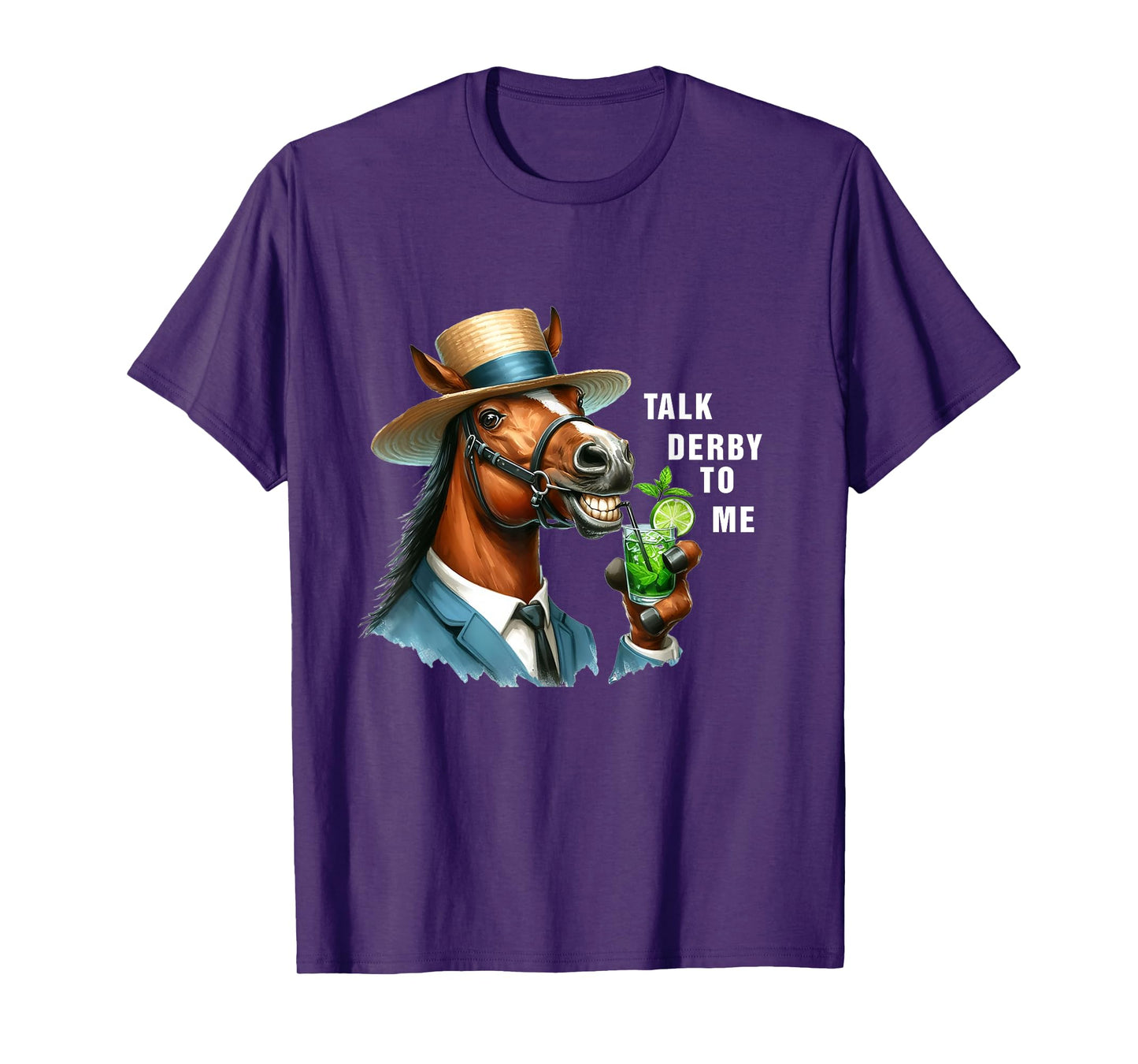 Talk Derby To Me Funny Horse Racing Lover On Derby Day T-Shirt