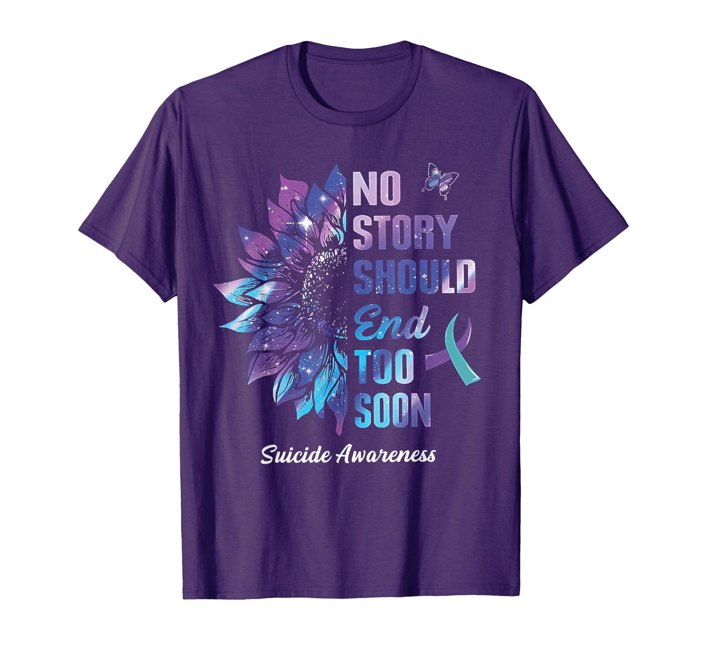 No Story Should End Too Soon Suicide Prevention Awareness T-Shirt