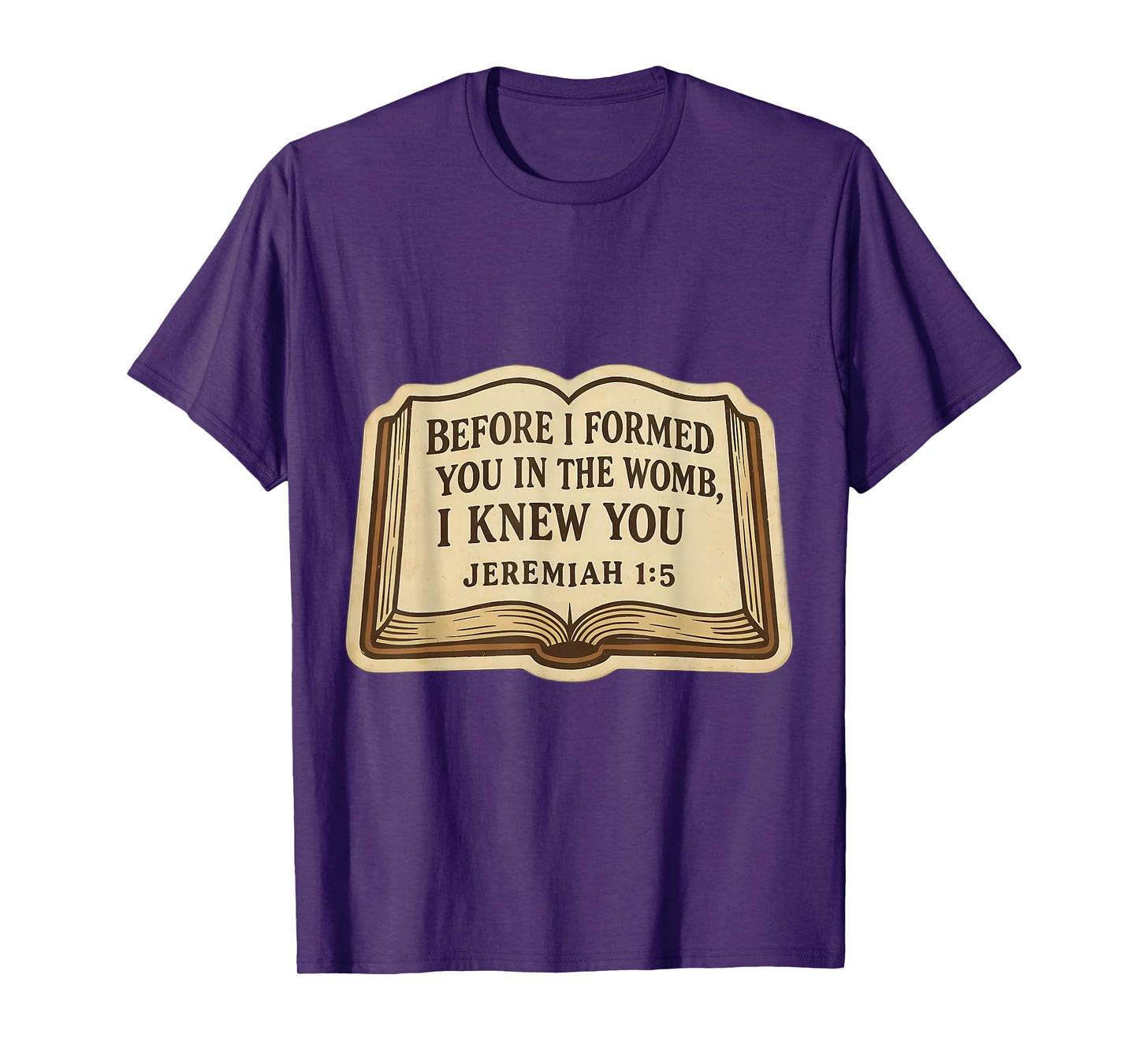 Christian Bible Pro-Life Quote Jeremiah 1:5 Pro Life Verse T-Shirt