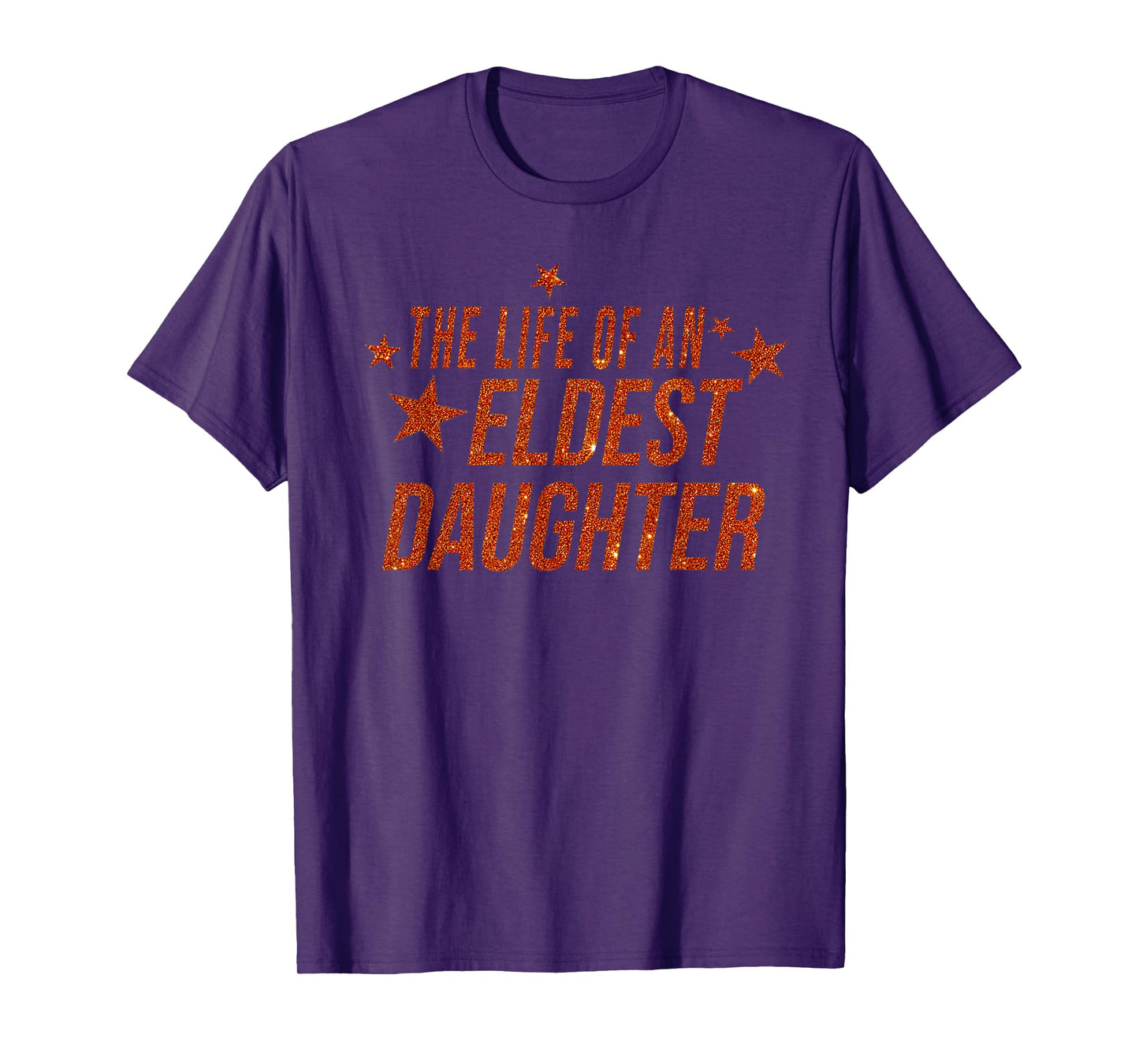 The Life of an Eldest Daughter T-Shirt