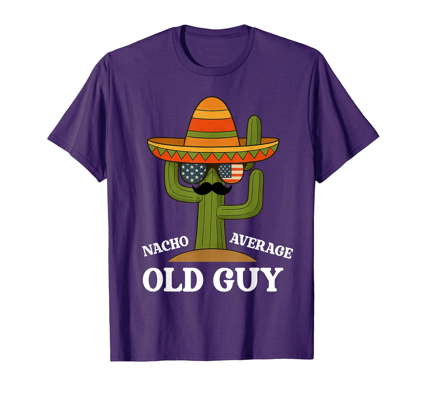 Nacho Average Old Guy Funny Humor Saying For Old Men T-Shirt