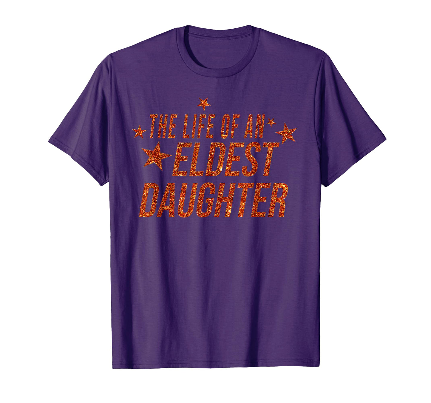 The Life of an Eldest Daughter T-Shirt