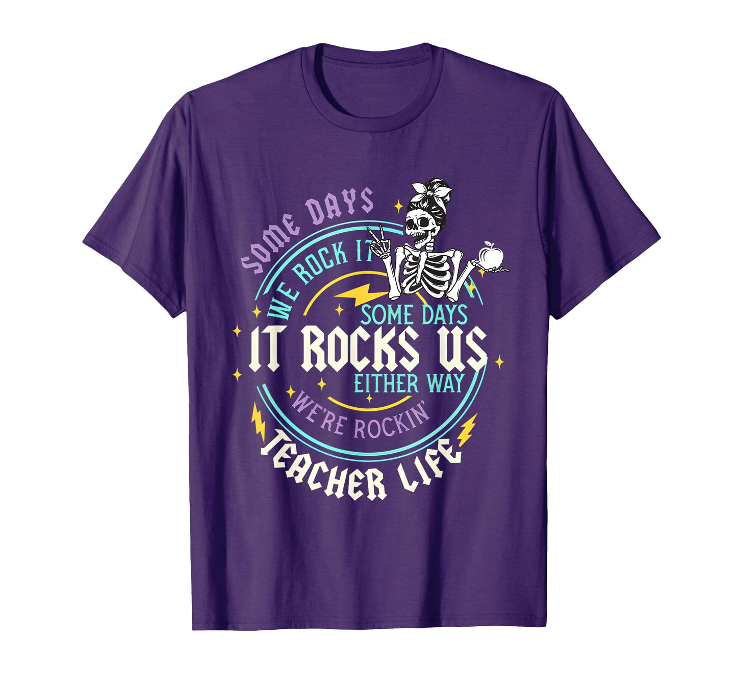 Some Days We Rock It Teacher Life Back to School Funny T-Shirt