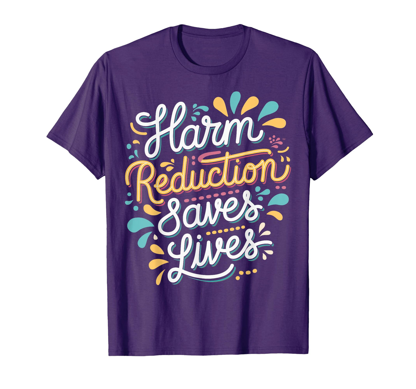 Harm Reduction Saves Lives T-Shirt