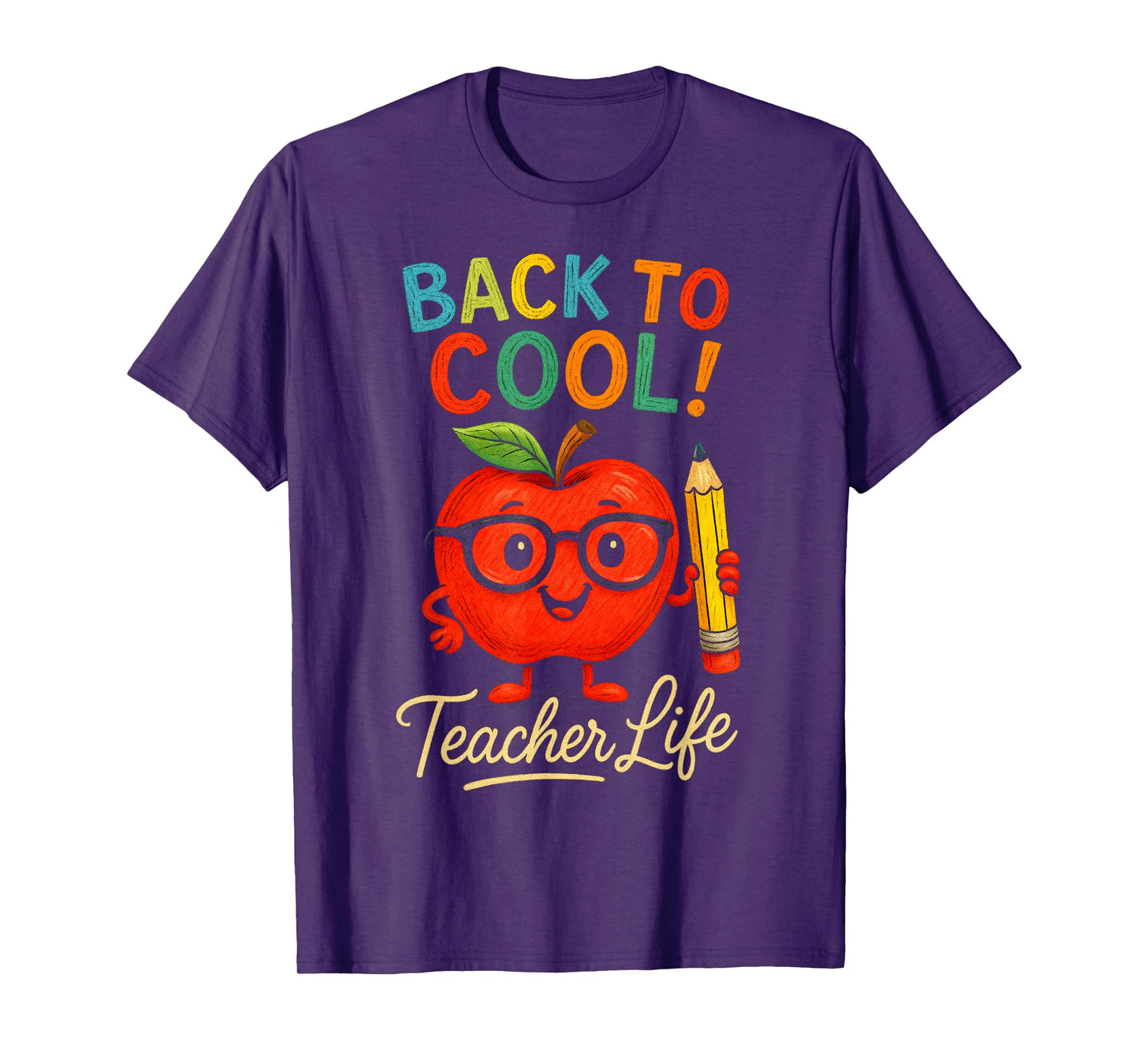 Teacher Life Back to School First Day of School Back to Cool T-Shirt