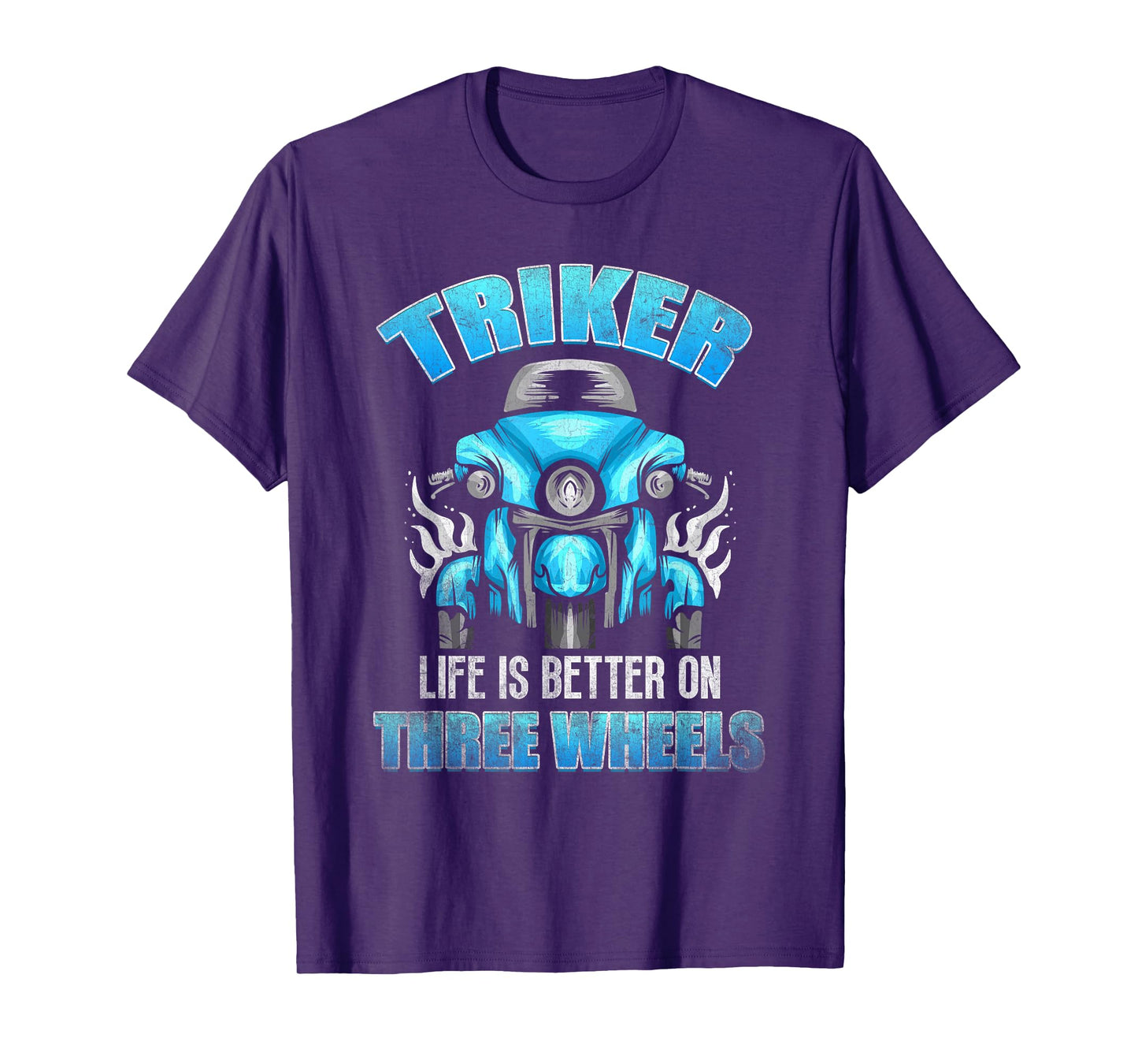 Triker - Life Is Better On Three Wheels - Motorcycle Trike T-Shirt